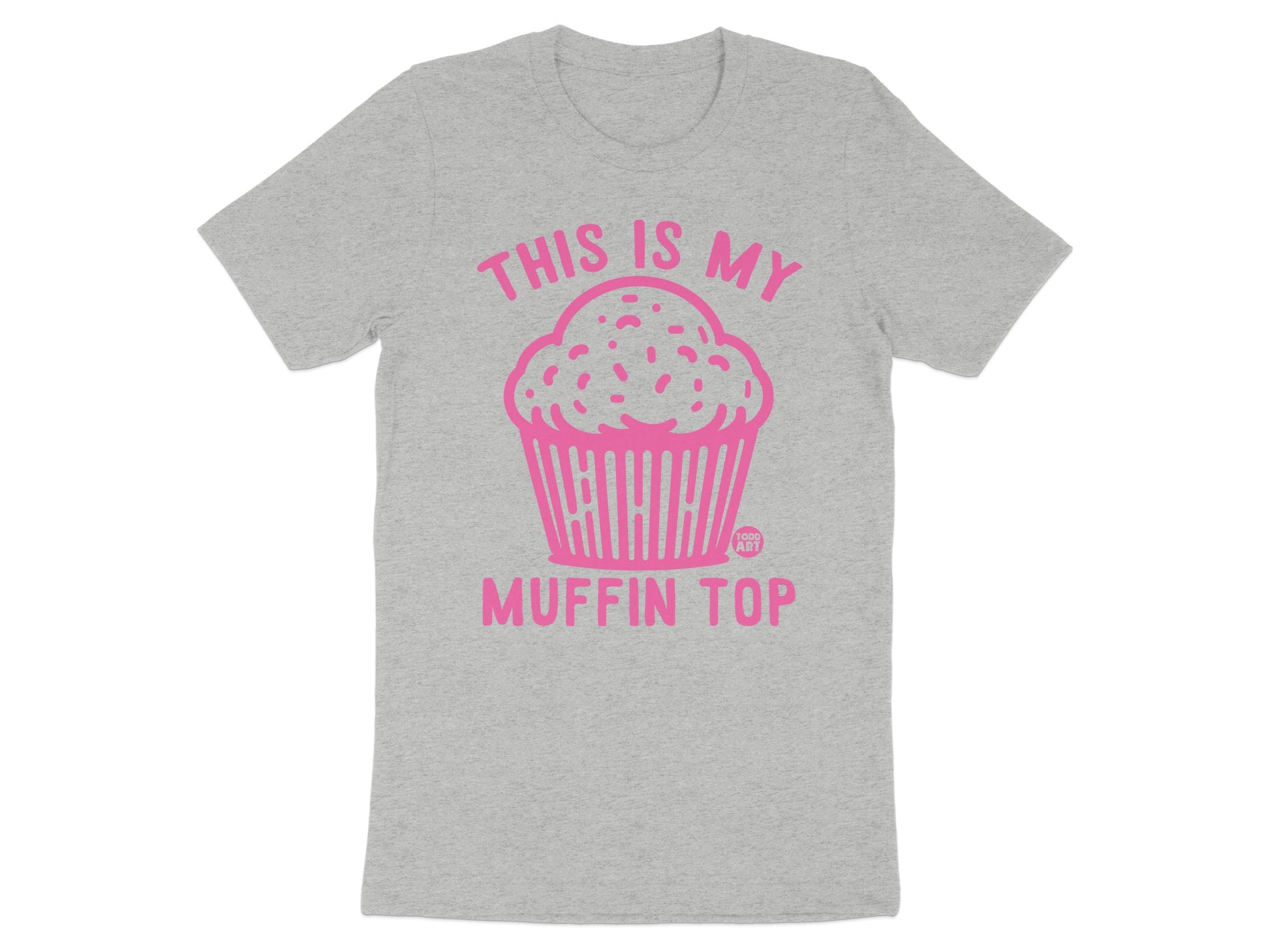 This Is My Muffin Top Graphic T-Shirt product