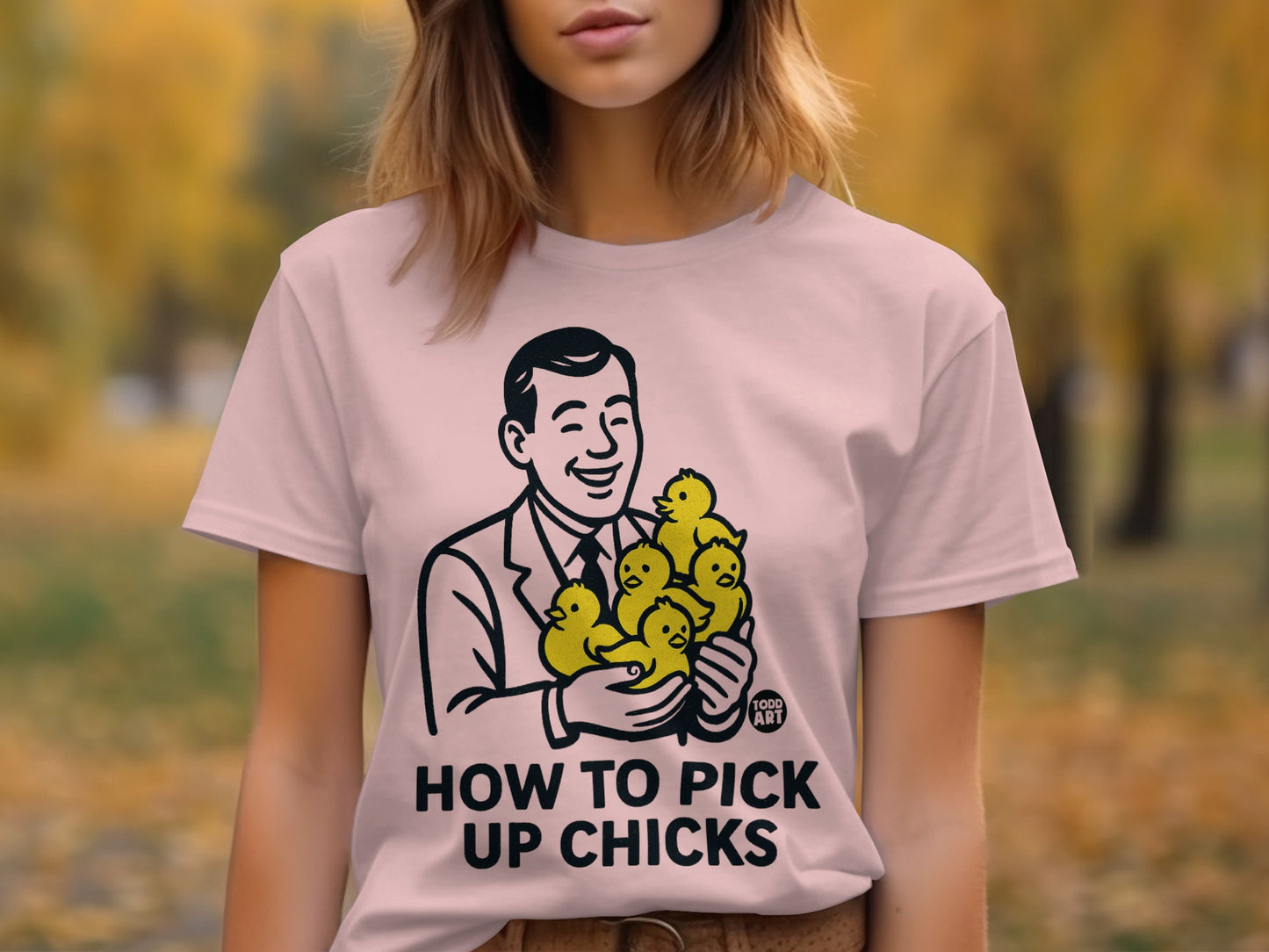 How To Pick Up Chicks Humorous Graphic Tee product