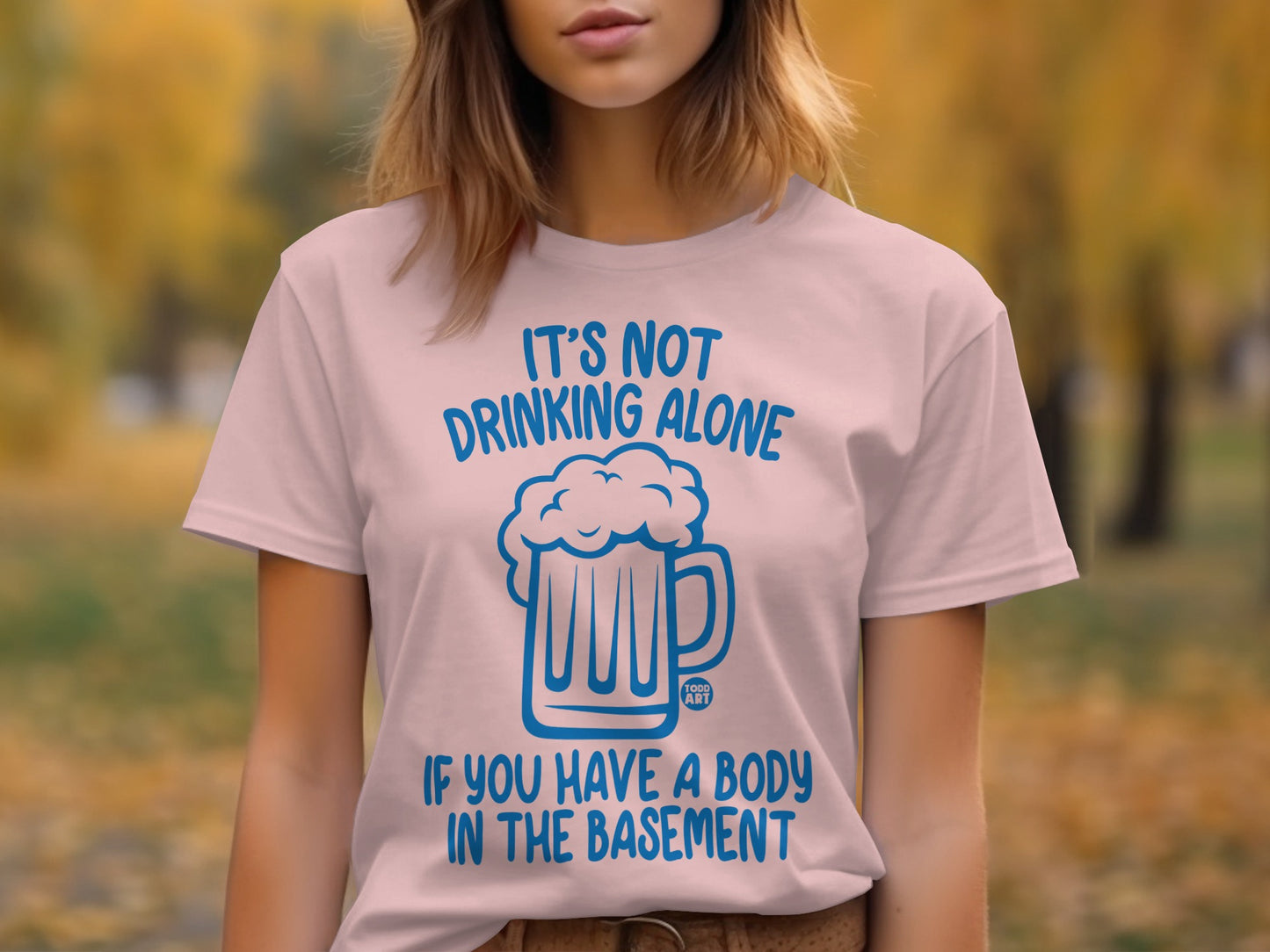 It's Not Drinking Alone Basement Humorous Shirt product type