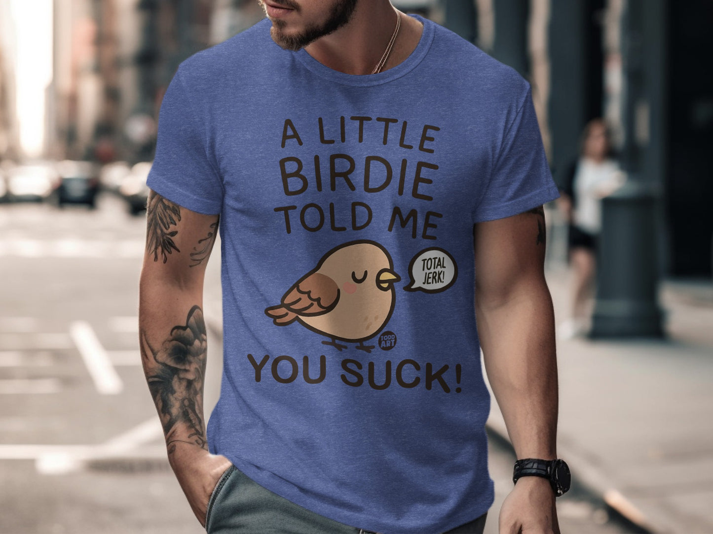 A Little Birdie Told Me You Suck Graphic T-shirt product