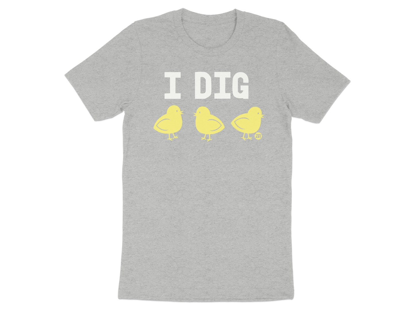 I Dig Three Cute Yellow Chicks T-Shirt product