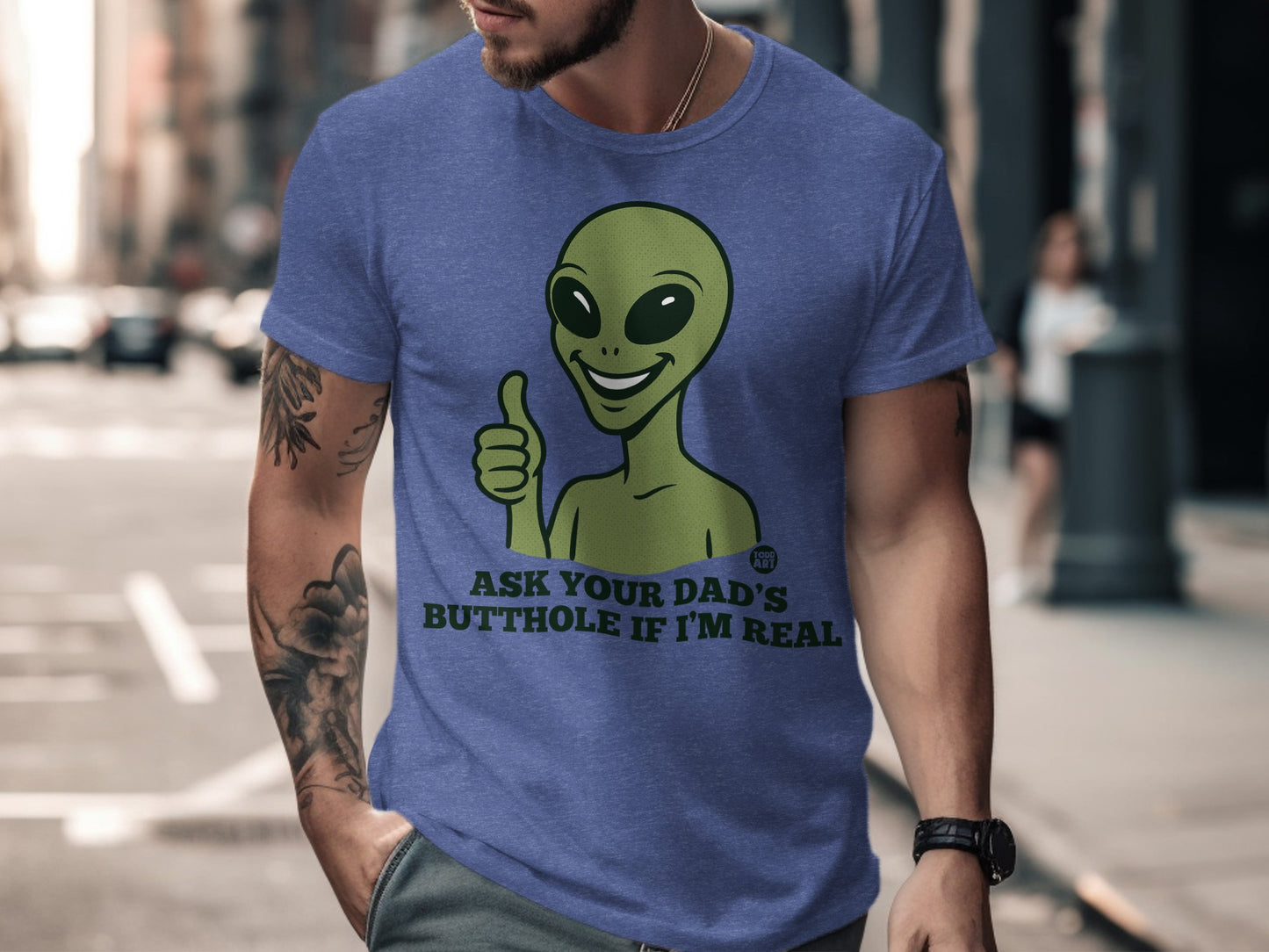 Ask Your Dad's Butthole If I'm Real Funny T-Shirt Product