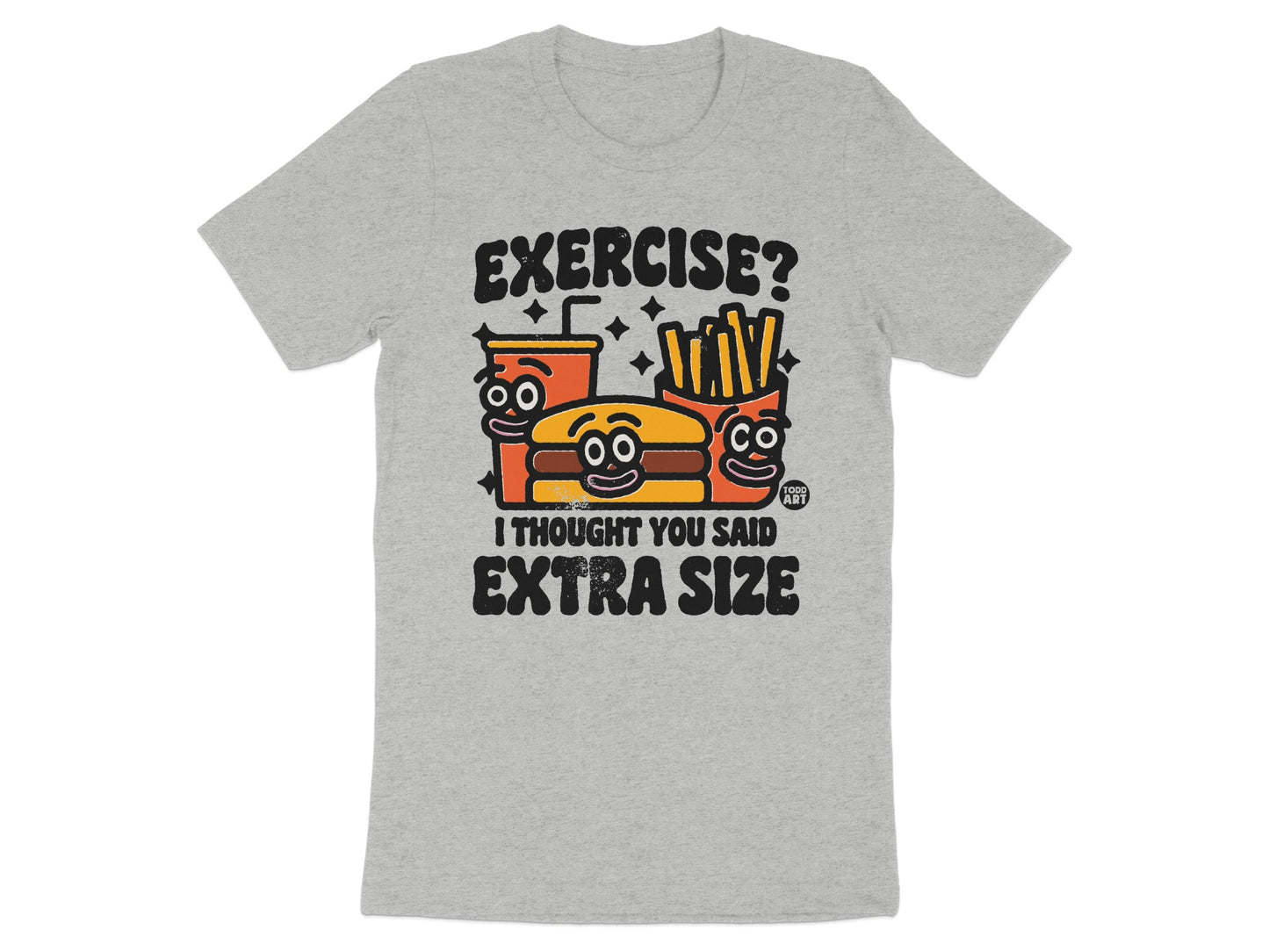 Exercise I Thought You Said Extra Size T-shirt product