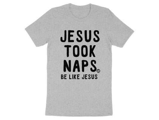 Jesus Took Naps Be Like Jesus T-shirt product type