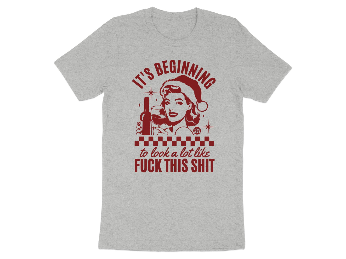 It's Beginning to Look a Lot Like Shirt