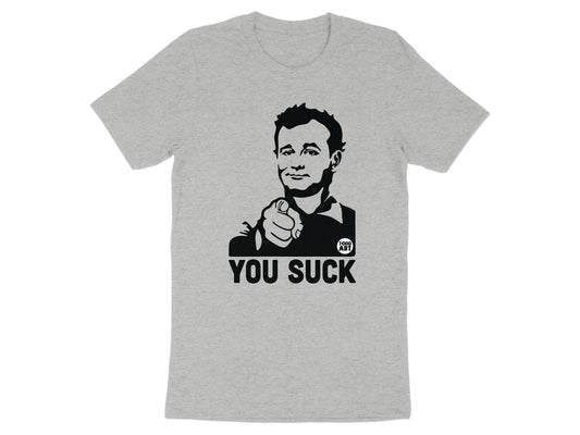 Funny You Suck Graphic T-Shirt Amidst Casual Style