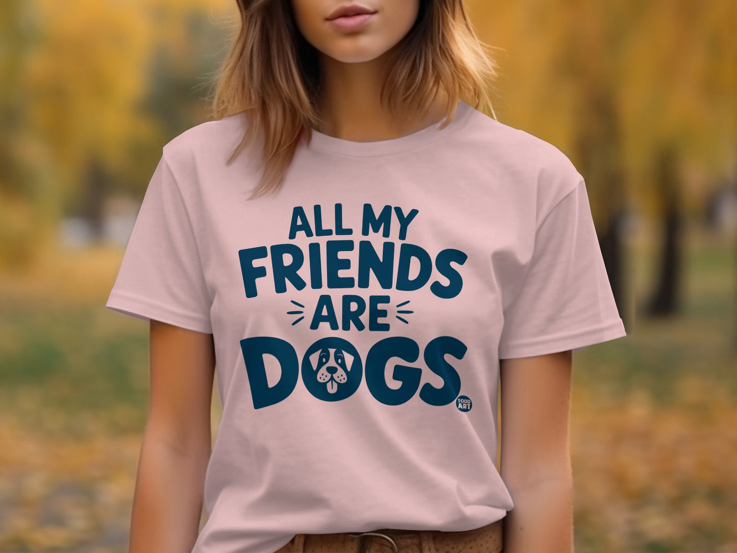 All My Friends Are Dogs Funny Graphic Tee product