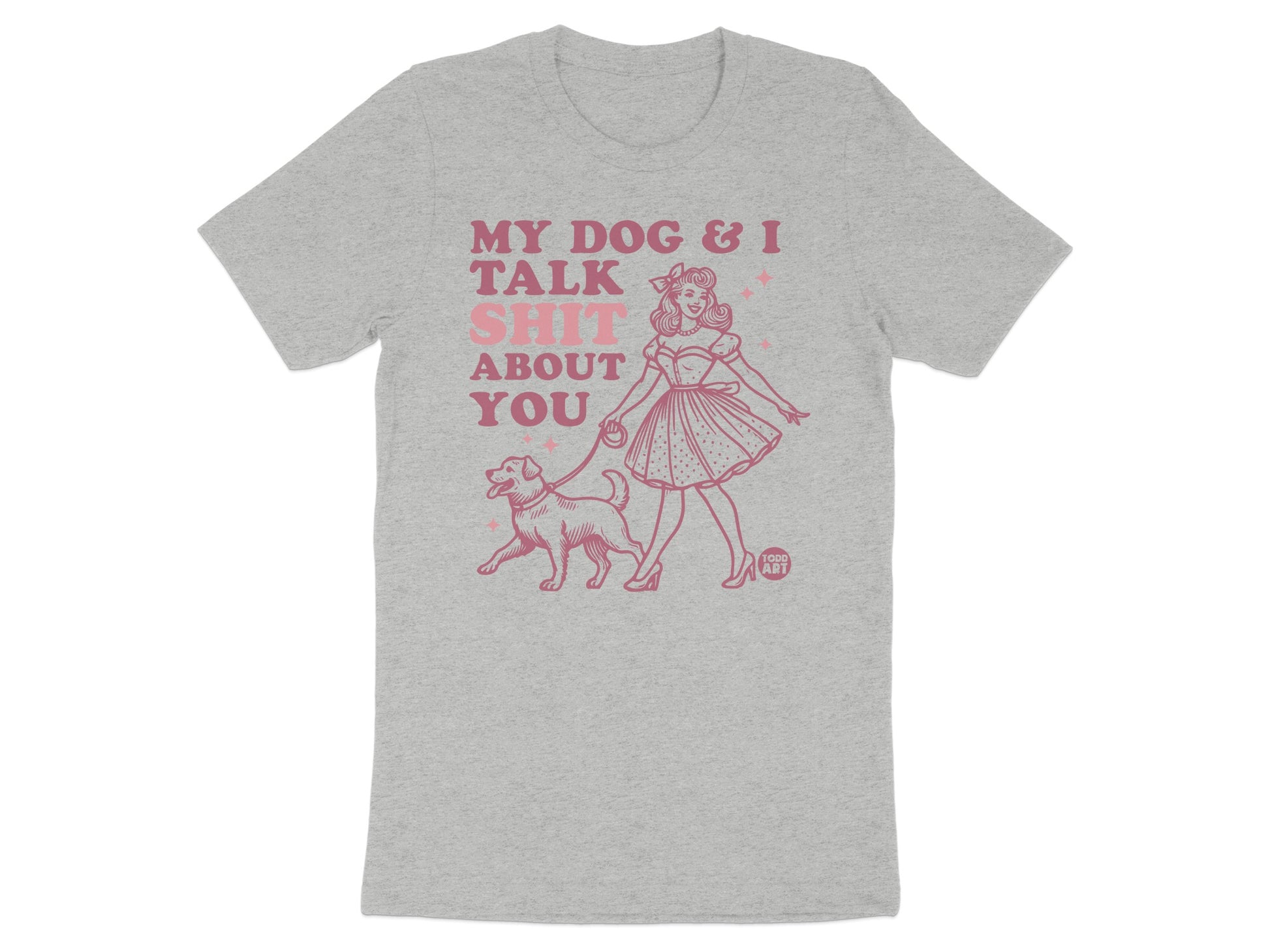 Funny My Dog And I Talk T-Shirt Unique Graphic Tee product type