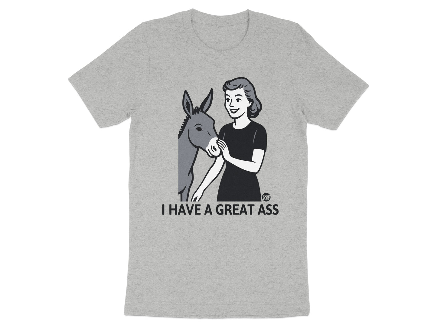 Funny Donkey Graphic Shirt I Have A Great Ass Product Type