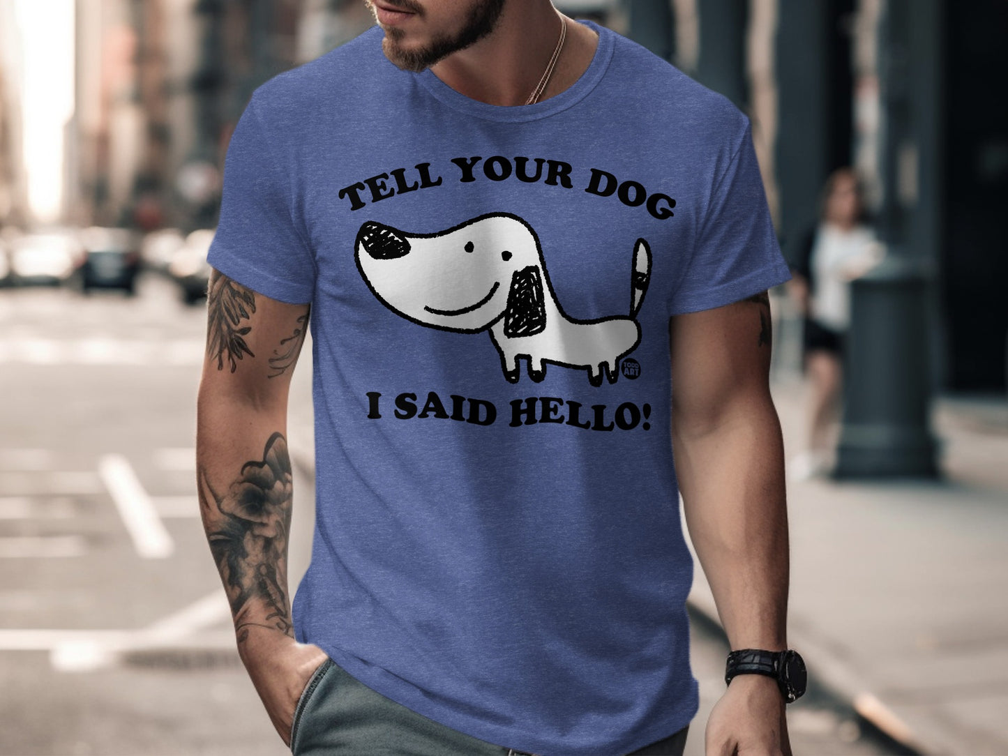 Tell Your Dog I Said Hello Graphic Tee product