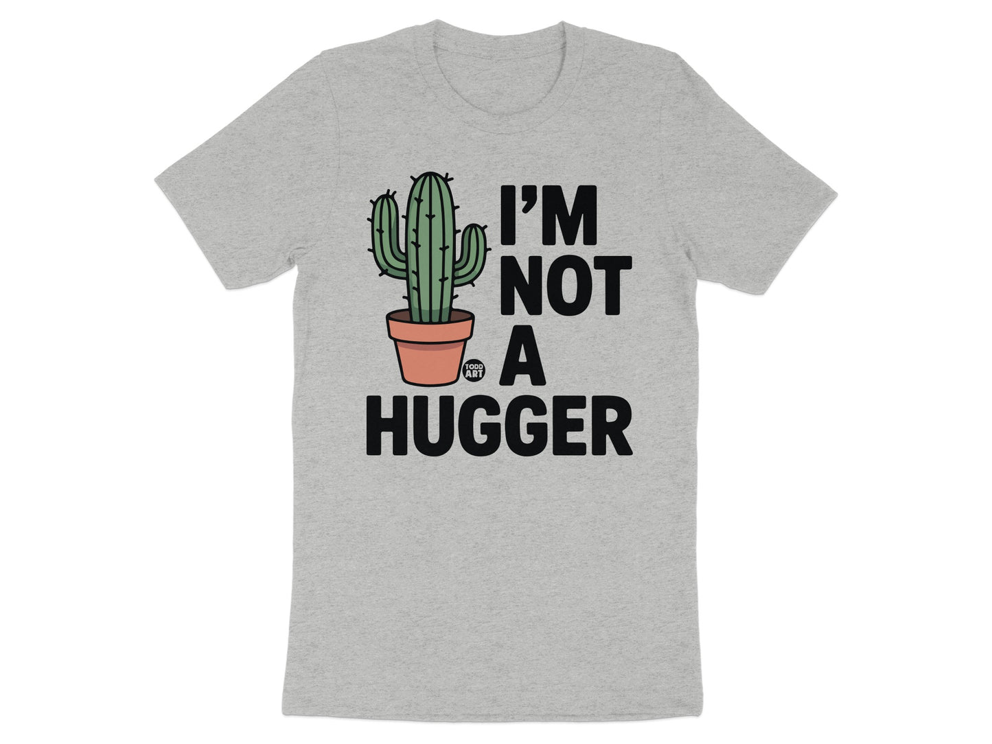 I'm Not A Hugger Cactus Graphic Shirt product