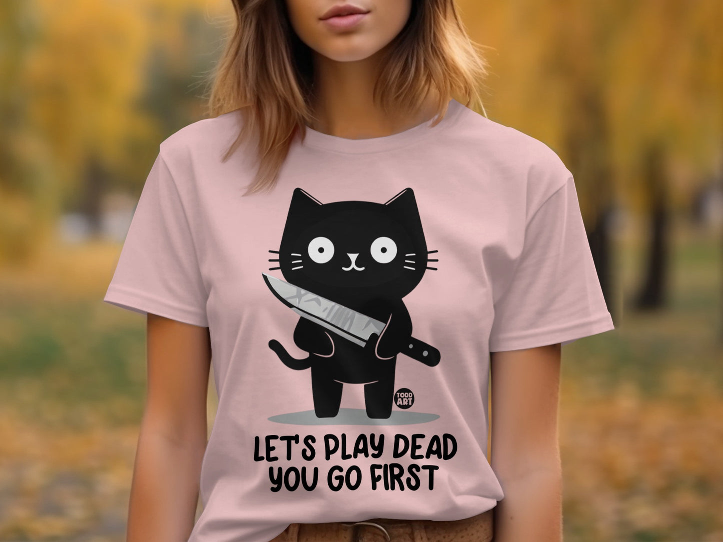 Let's Play Dead You Go First Cat Graphic T-Shirt Product Type
