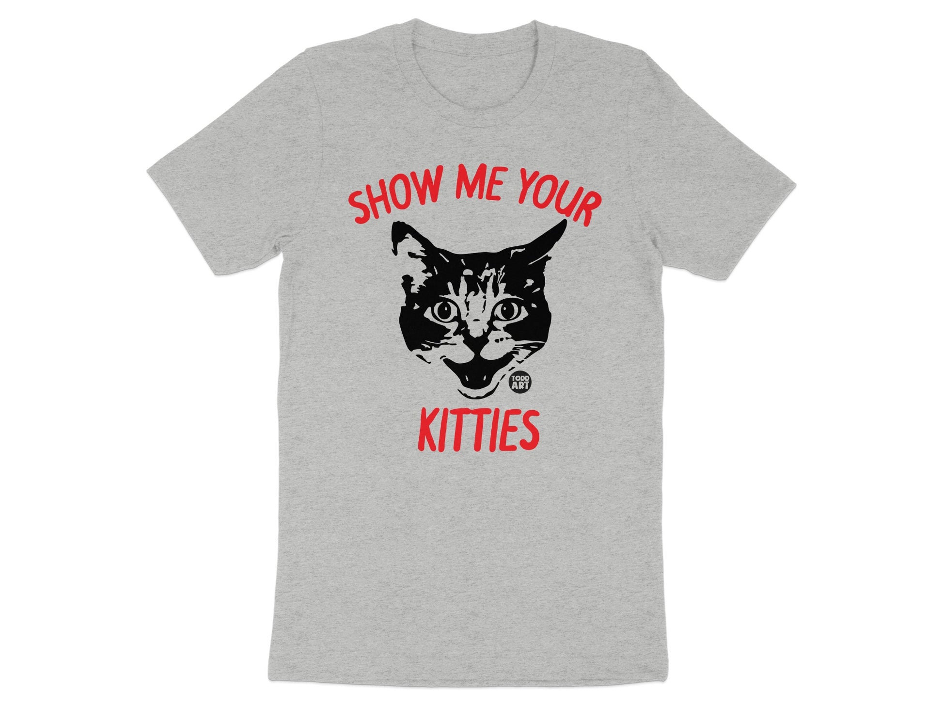 Show Me Your Kitties Graphic T-Shirt product