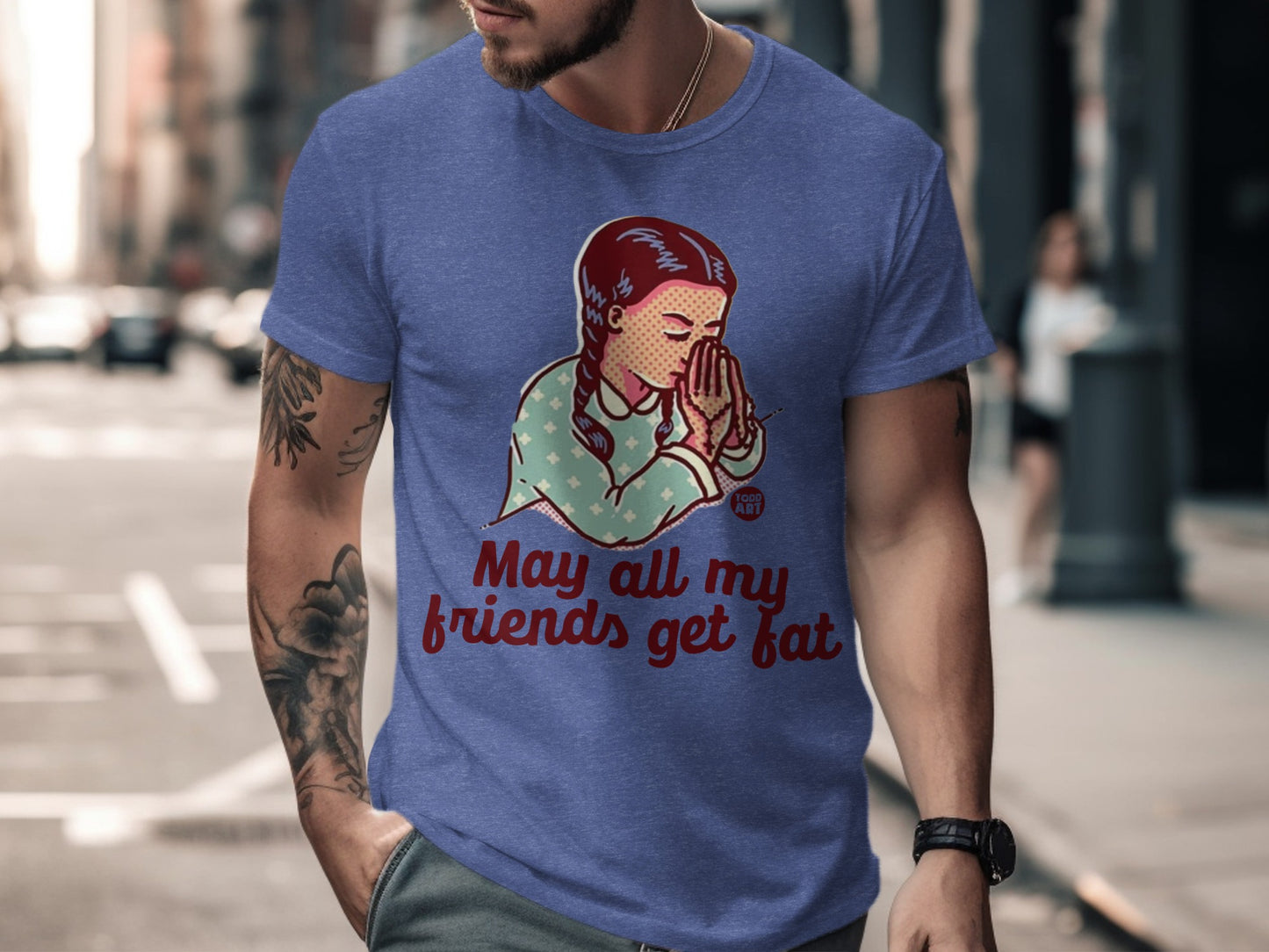 May All My Friends Get Fat Graphic Tee