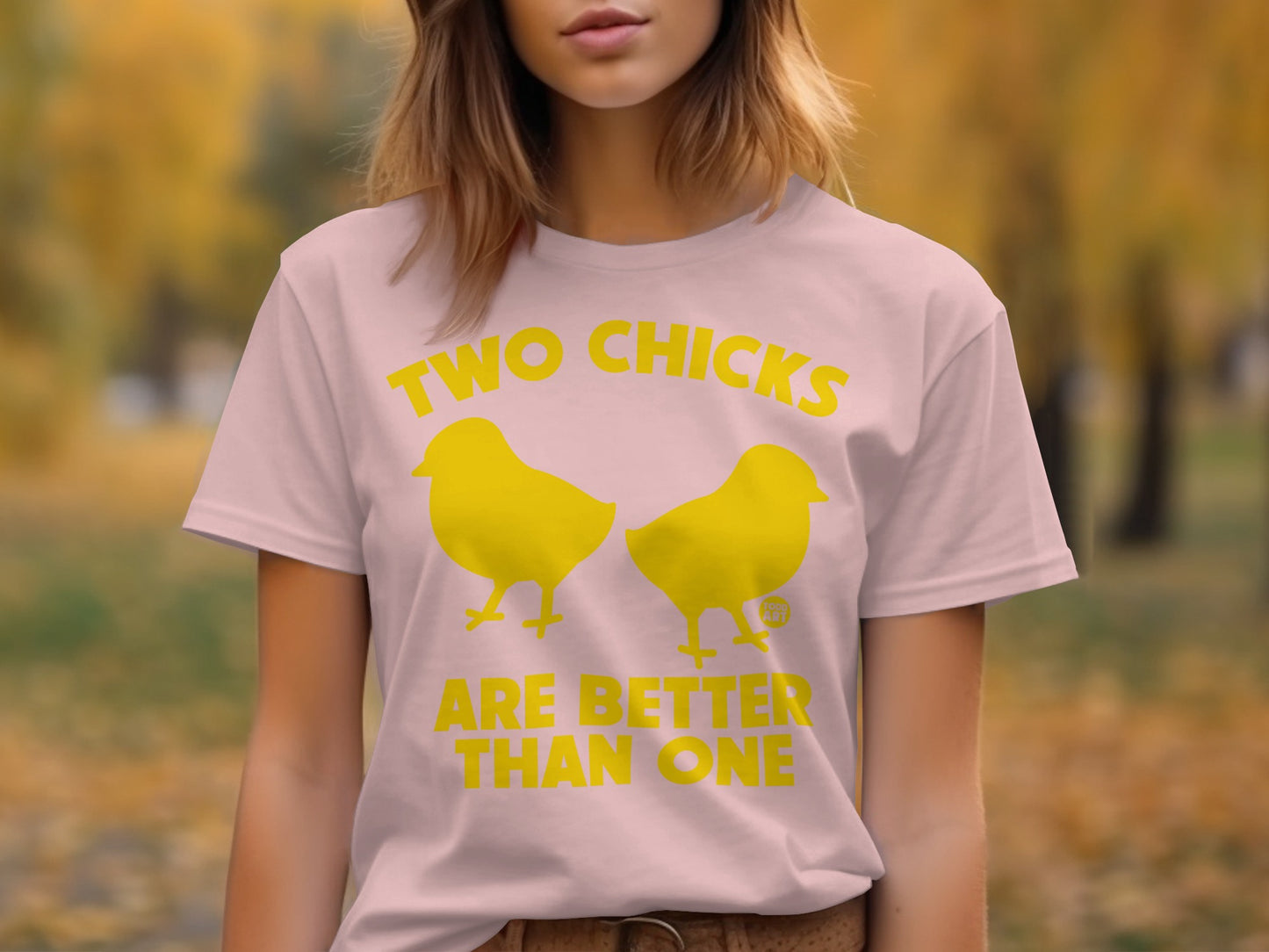 Two Chicks Are Better Than One T-Shirt product type
