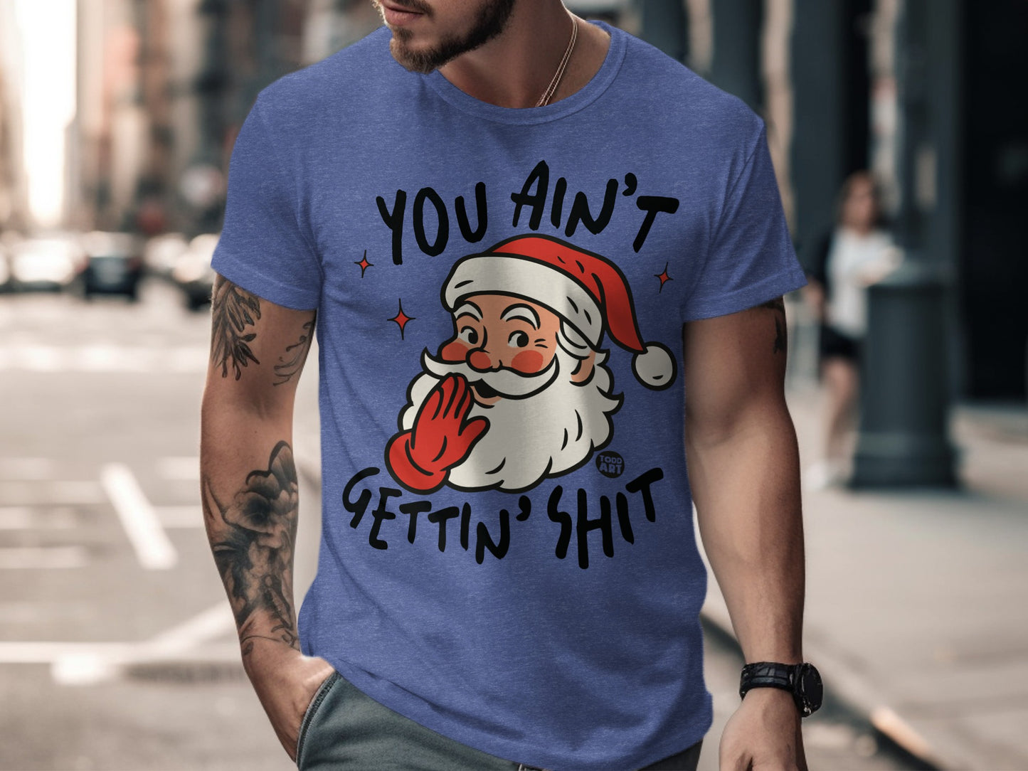 You Ain't Gettin' Shit Funny Santa Claus T-shirt product