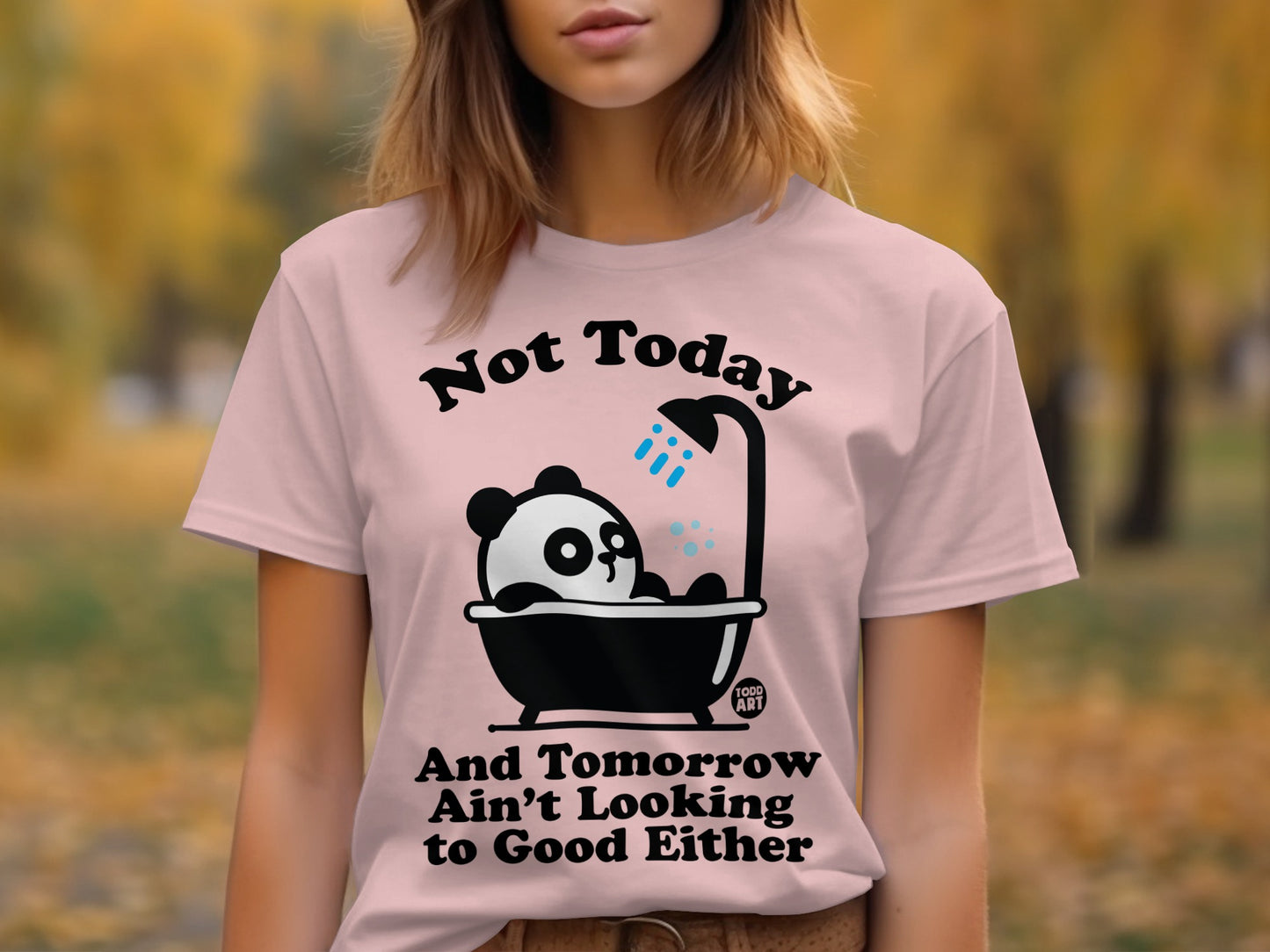 Not Today And Tomorrow Ain't Looking Good Either product type