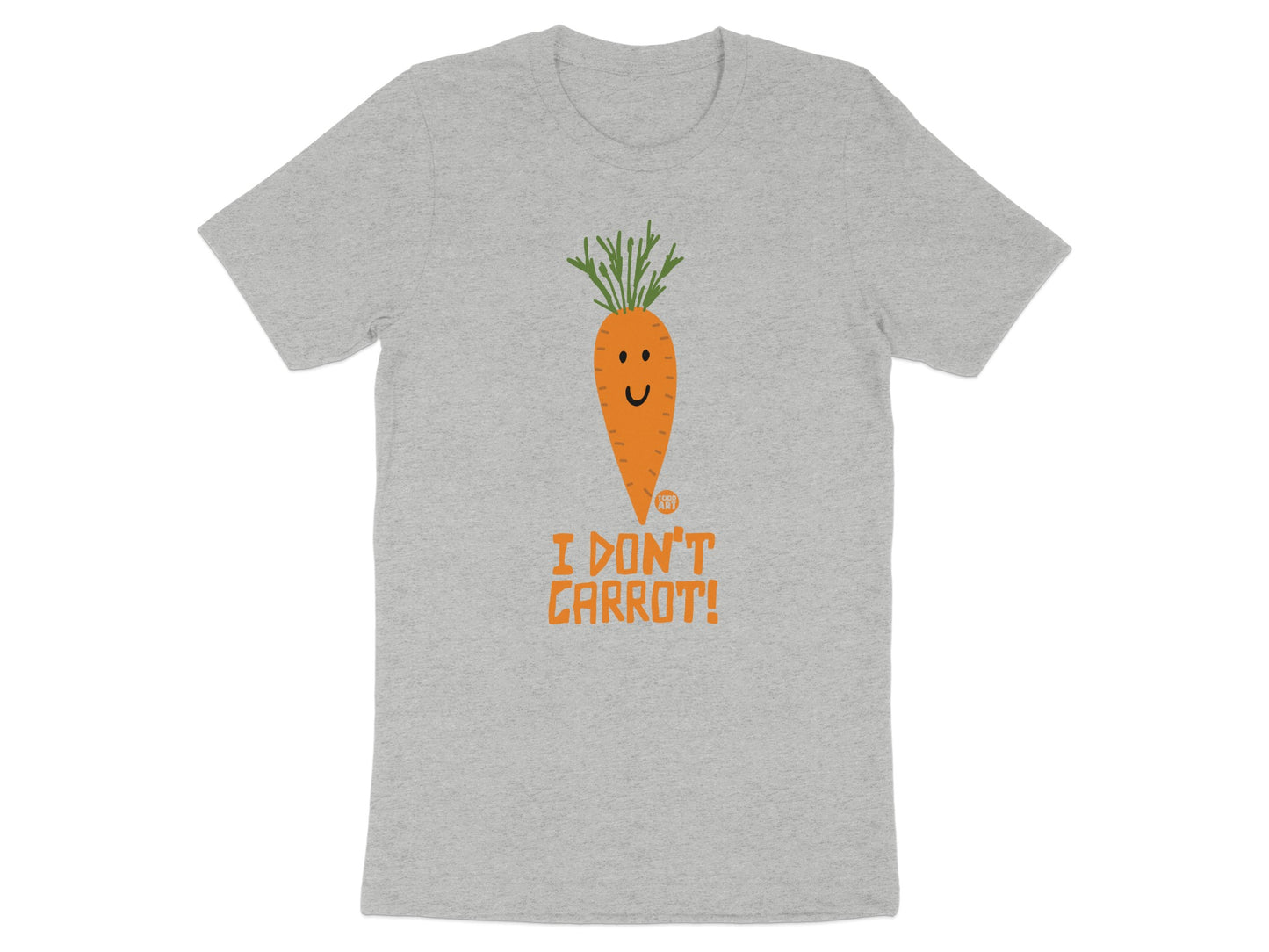 Fun I Don't Carrot Graphic Unisex T-shirt