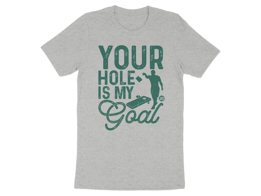 Your Hole Is My Goal Fun Graphic Tee product