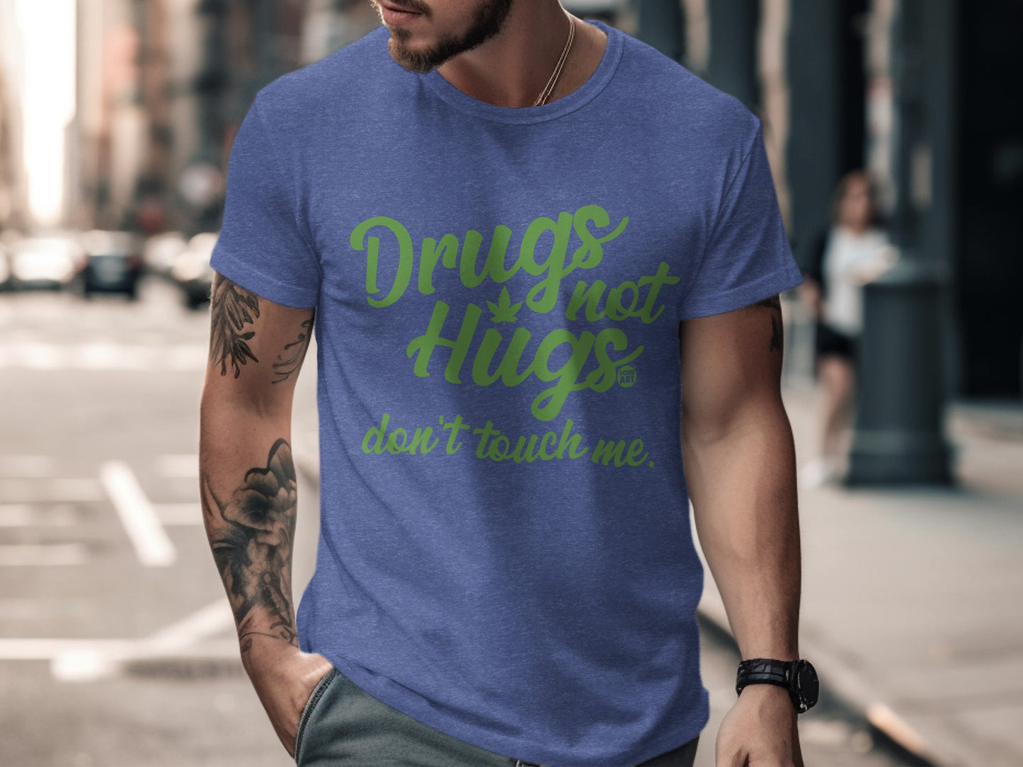 Drugs not Hugs don't touch me T-shirt