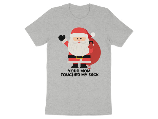 Santa Your Mom Touched My Sack Funny T-shirt product