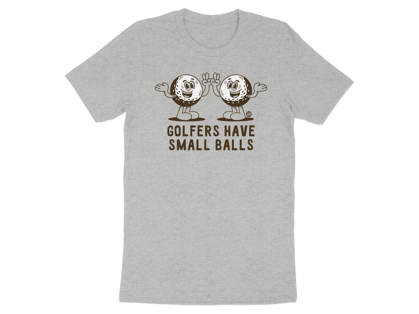 Golfers Have Small Balls Graphic T-Shirt