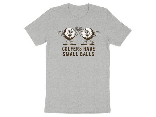 Golfers Have Small Balls Graphic T-Shirt