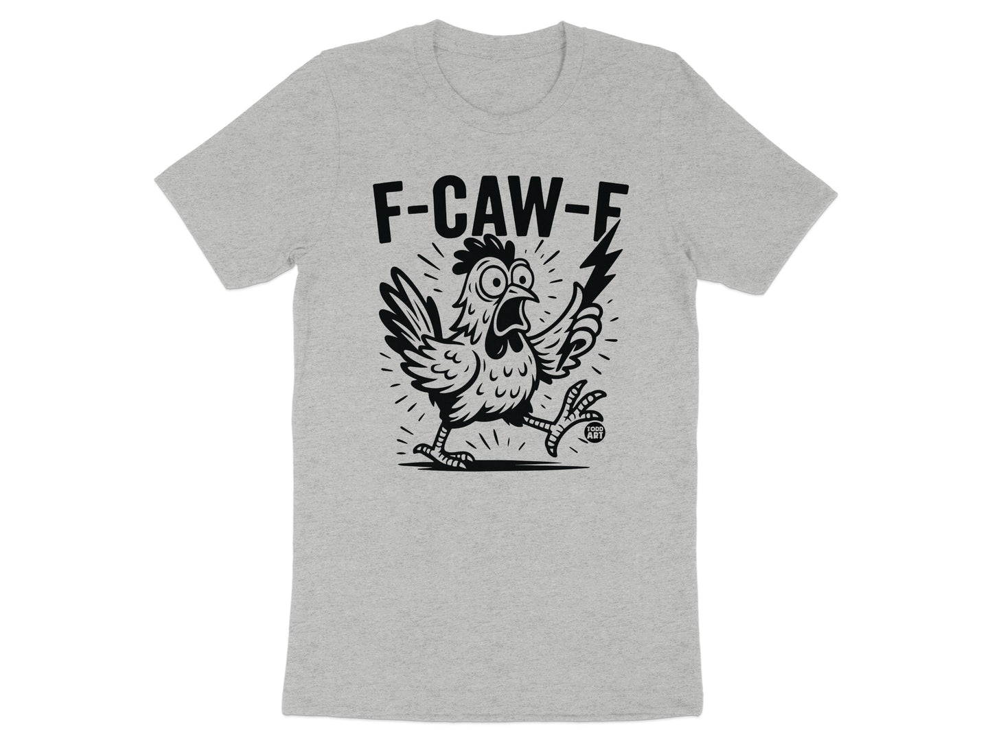 F-CAW-F Chicken Graphic Design Funny T-shirt product type