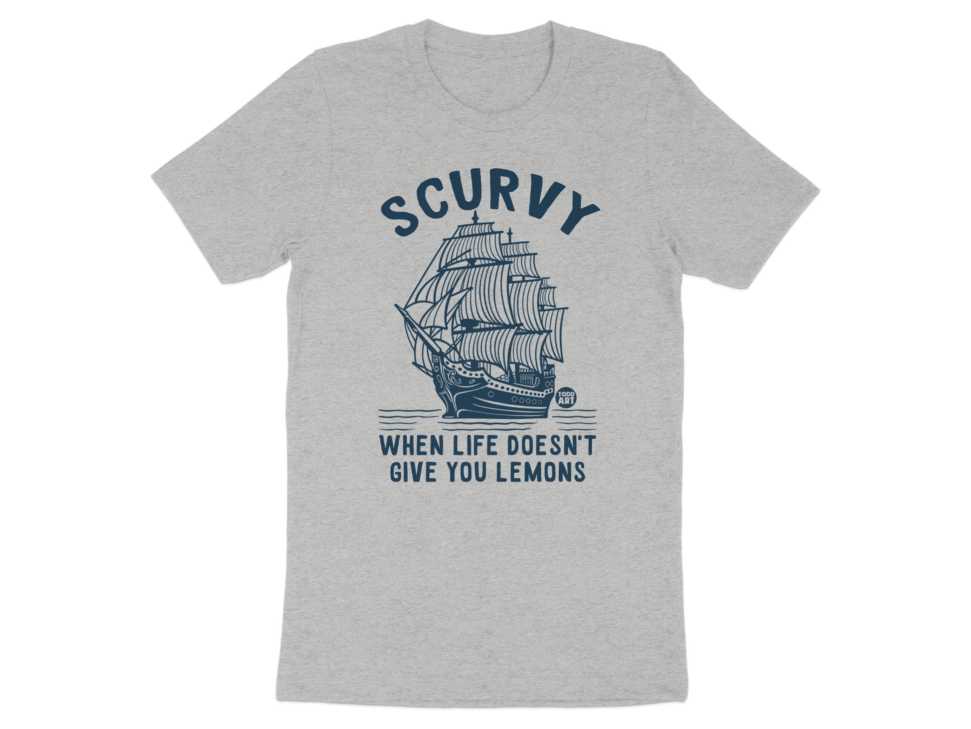 Scurvy When Life Doesn't Give You Lemons T-shirt product