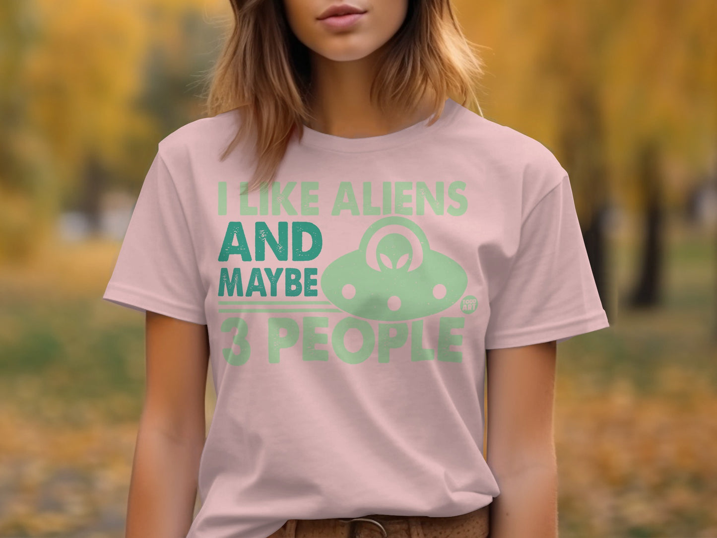 I Like Aliens And Maybe 3 People T-shirt product type