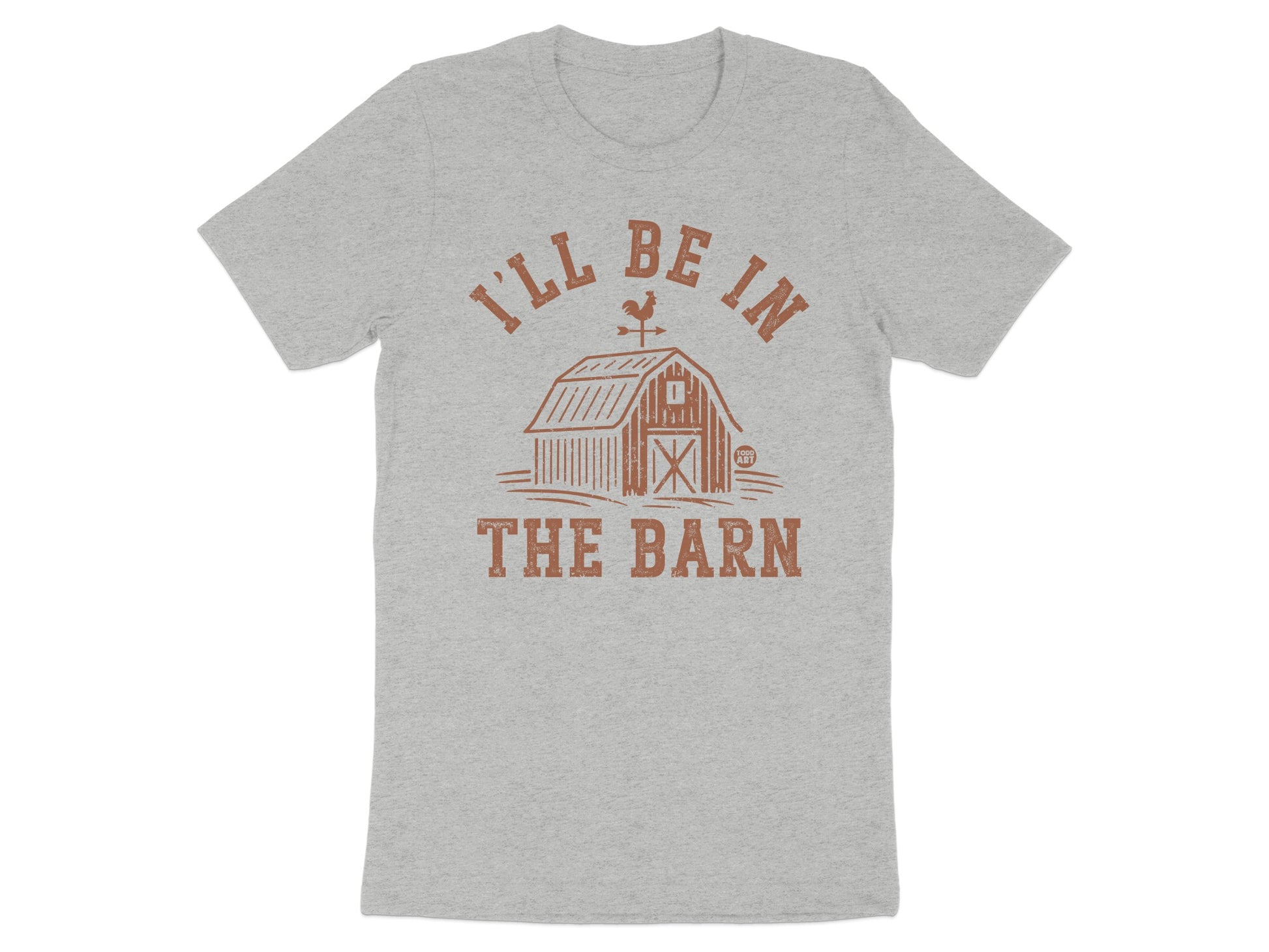 I'll Be In The Barn Graphic T-Shirt product type