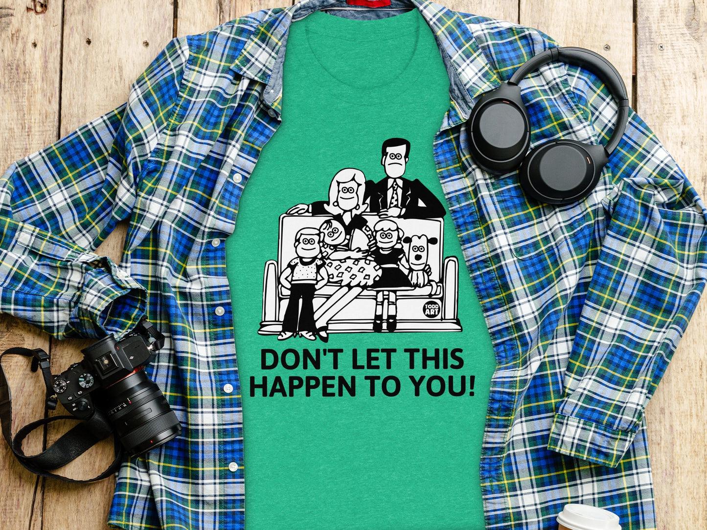 Don't Let This Happen To You Family Graphic Shirt