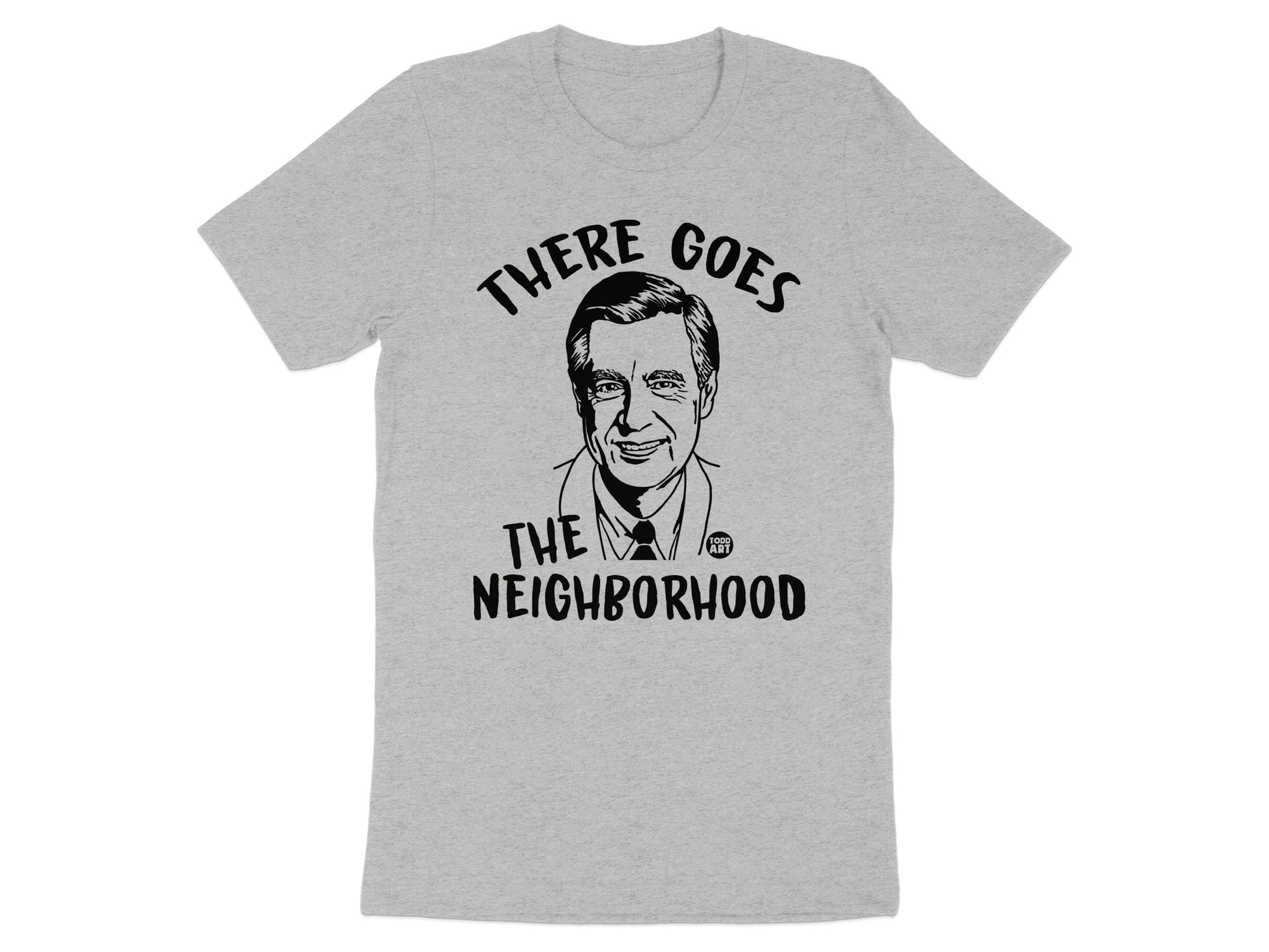 There Goes The Neighborhood Graphic T-Shirt