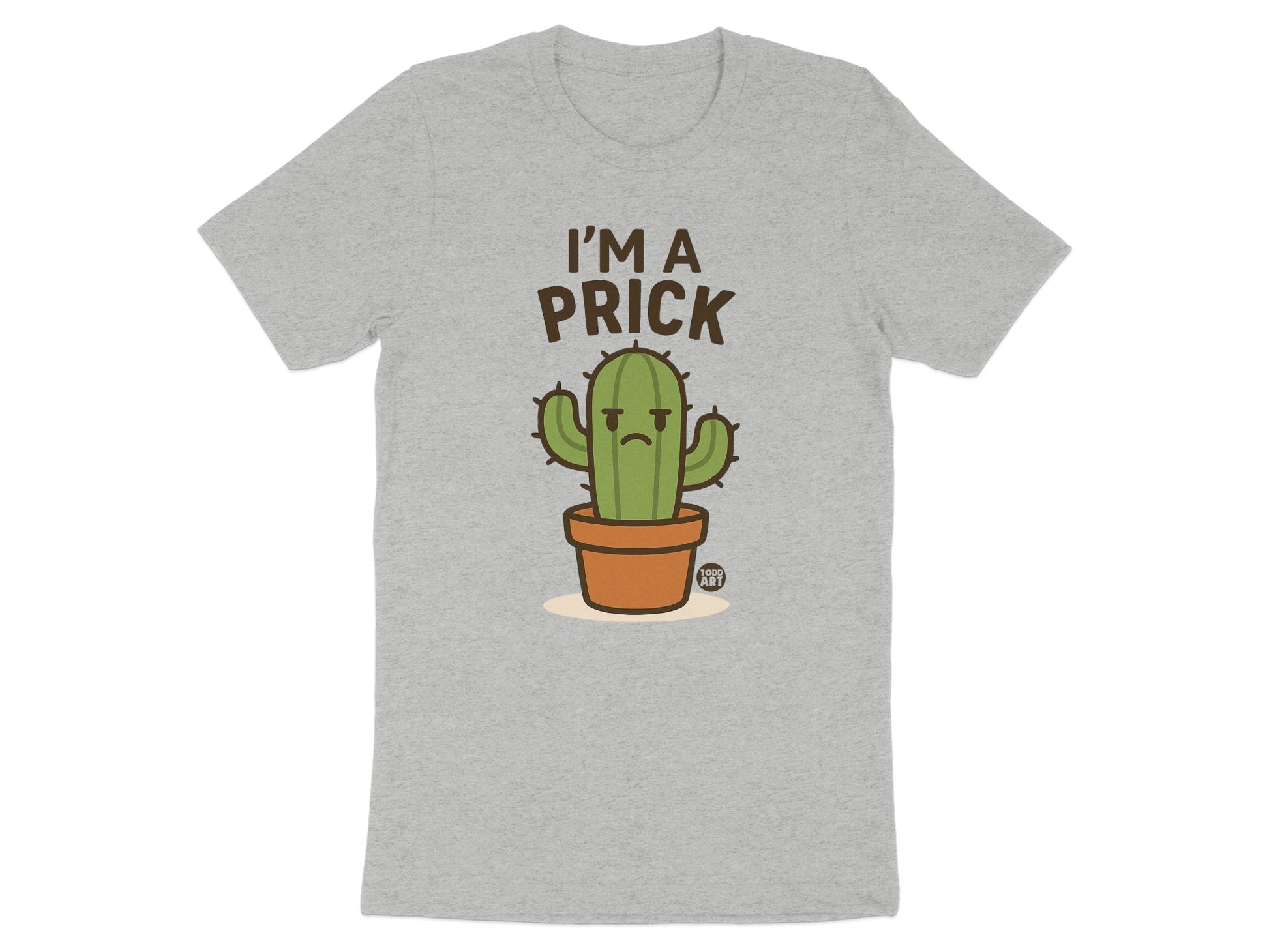 I'm A Prick Funny Cactus Graphic Tee Shirt product