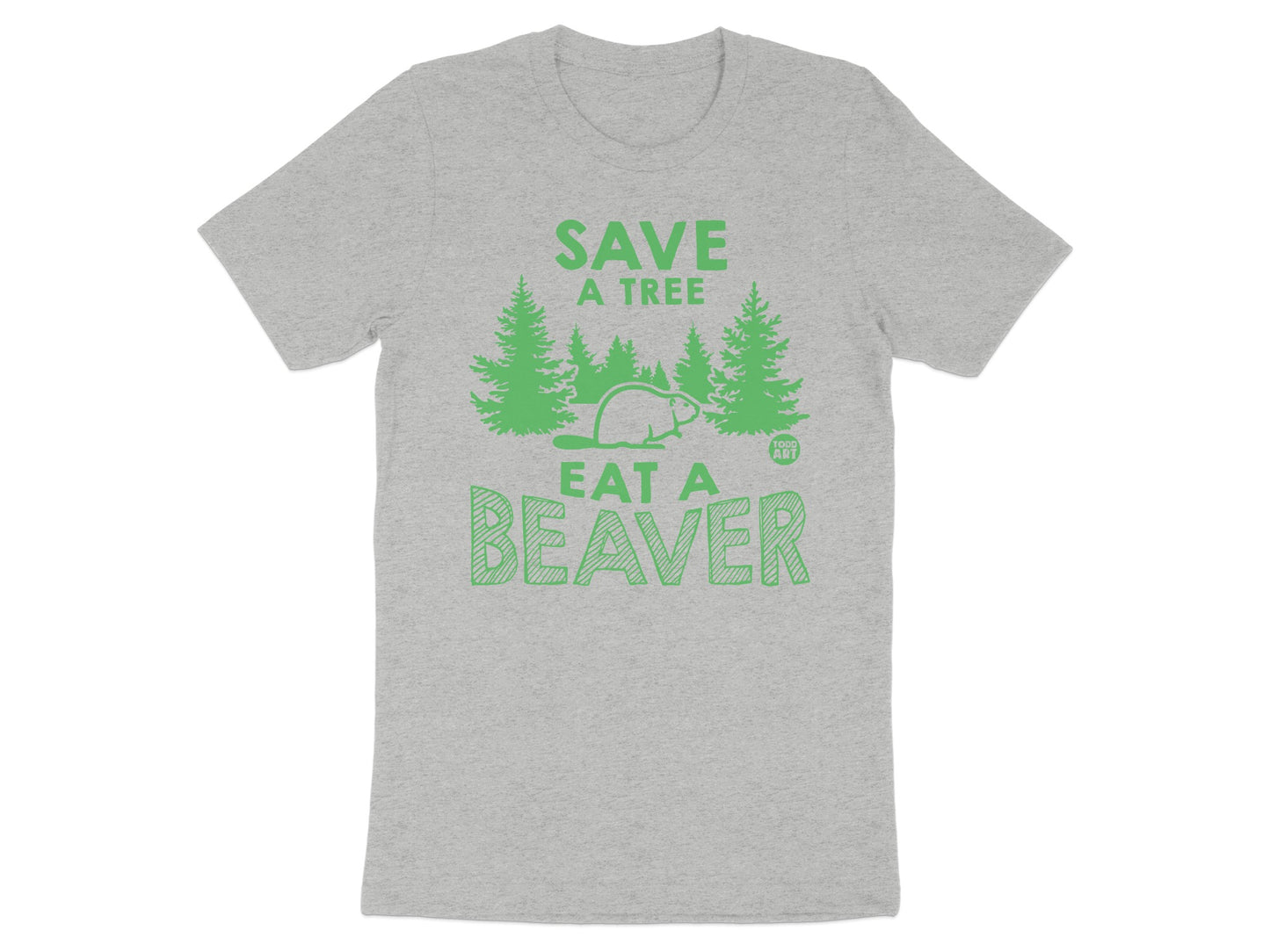 Save a Tree Eat a Beaver Graphic T-Shirt product