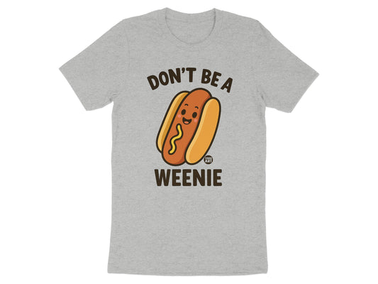 Don't Be a Weenie Graphic Grey T-shirt product type