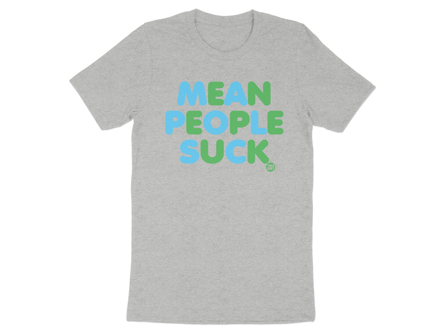 Mean People Suck Graphic Statement Shirt product type