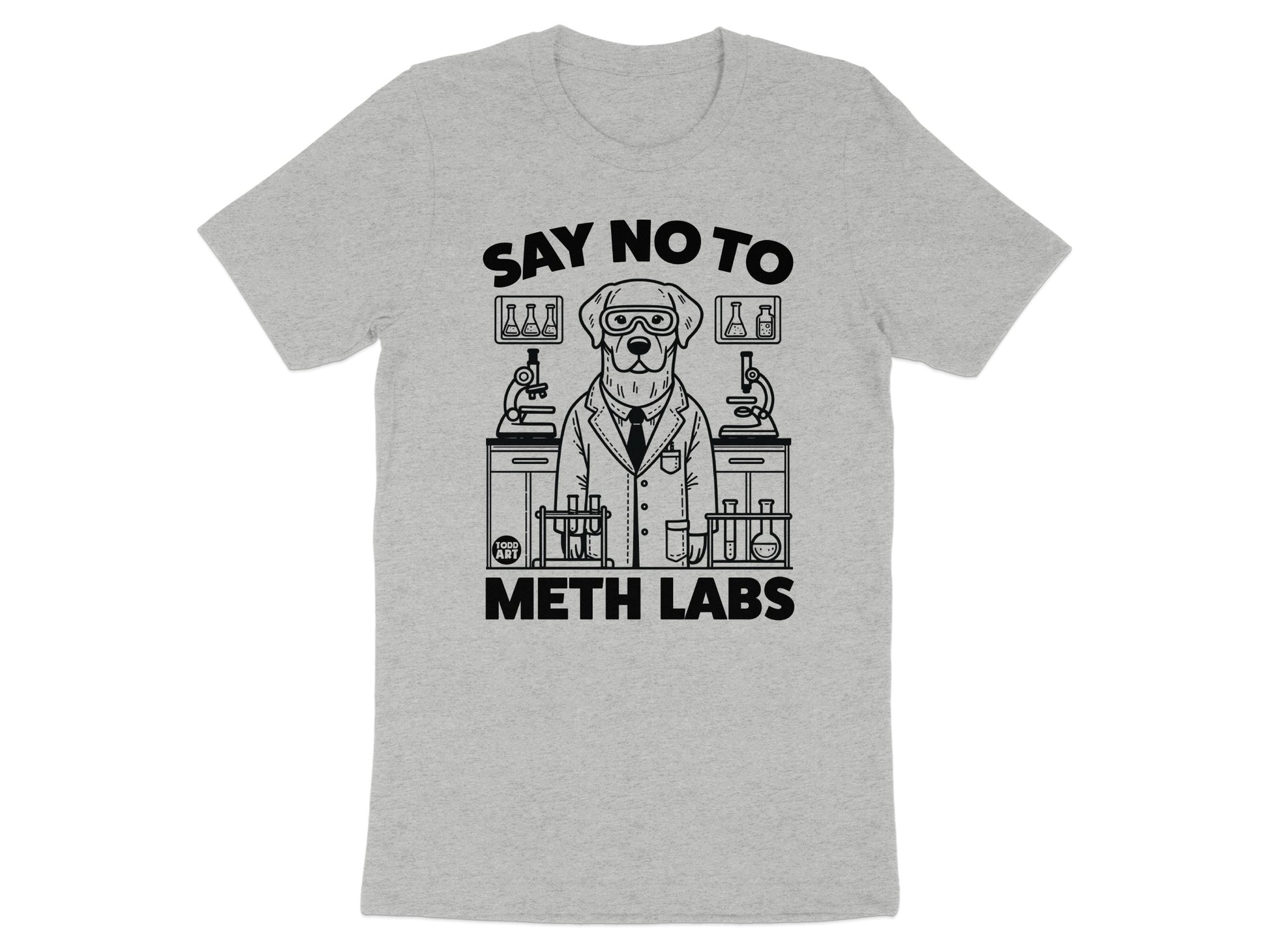 Say No To Meth Labs Funny Scientist T-shirt product
