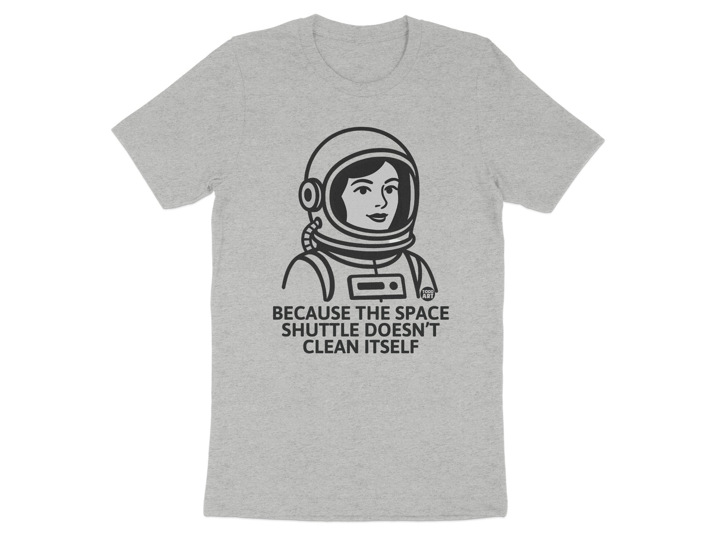 Because The Space Shuttle Doesn't Clean Itself product type