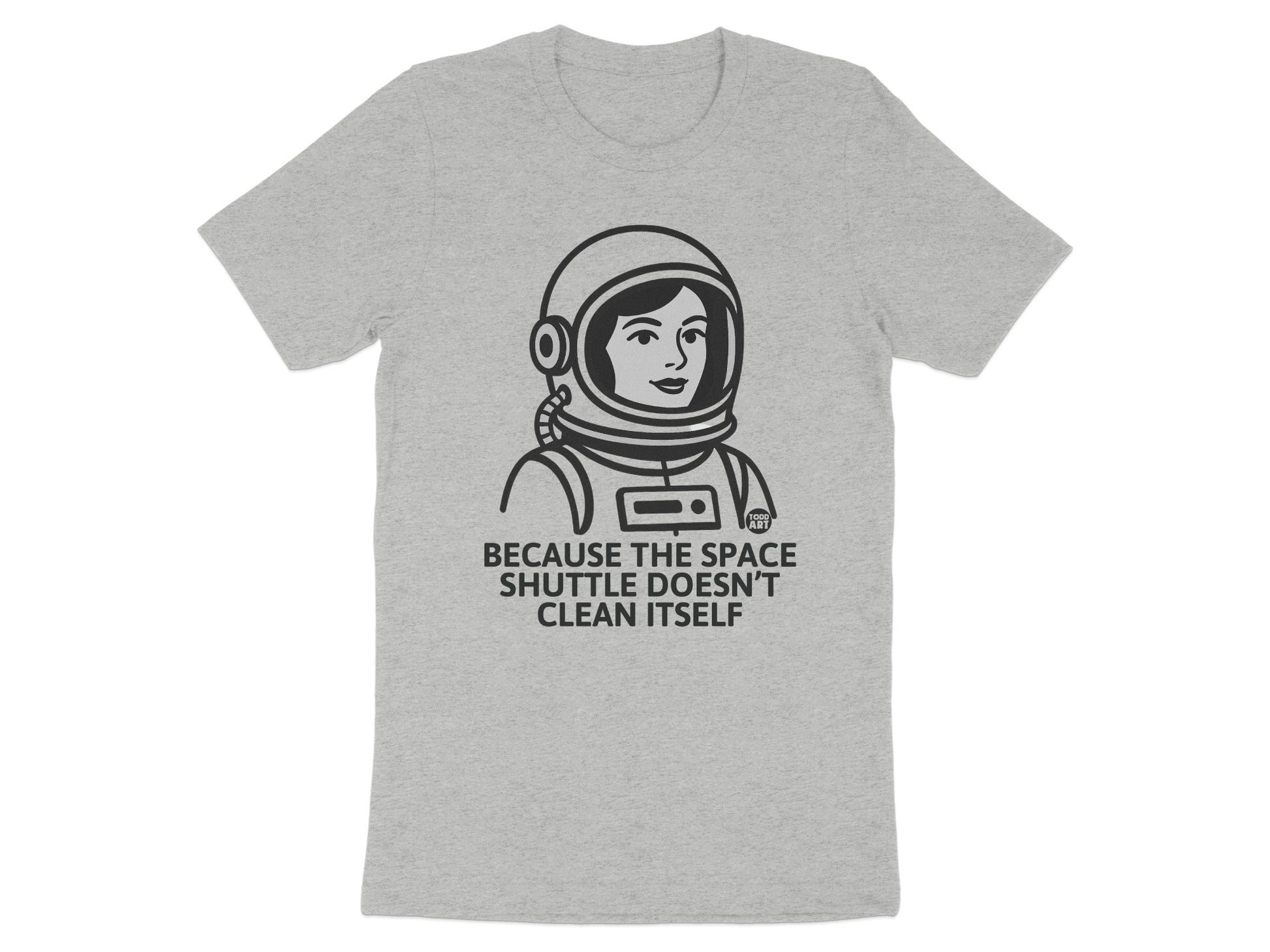 Because The Space Shuttle Doesn't Clean Itself product type