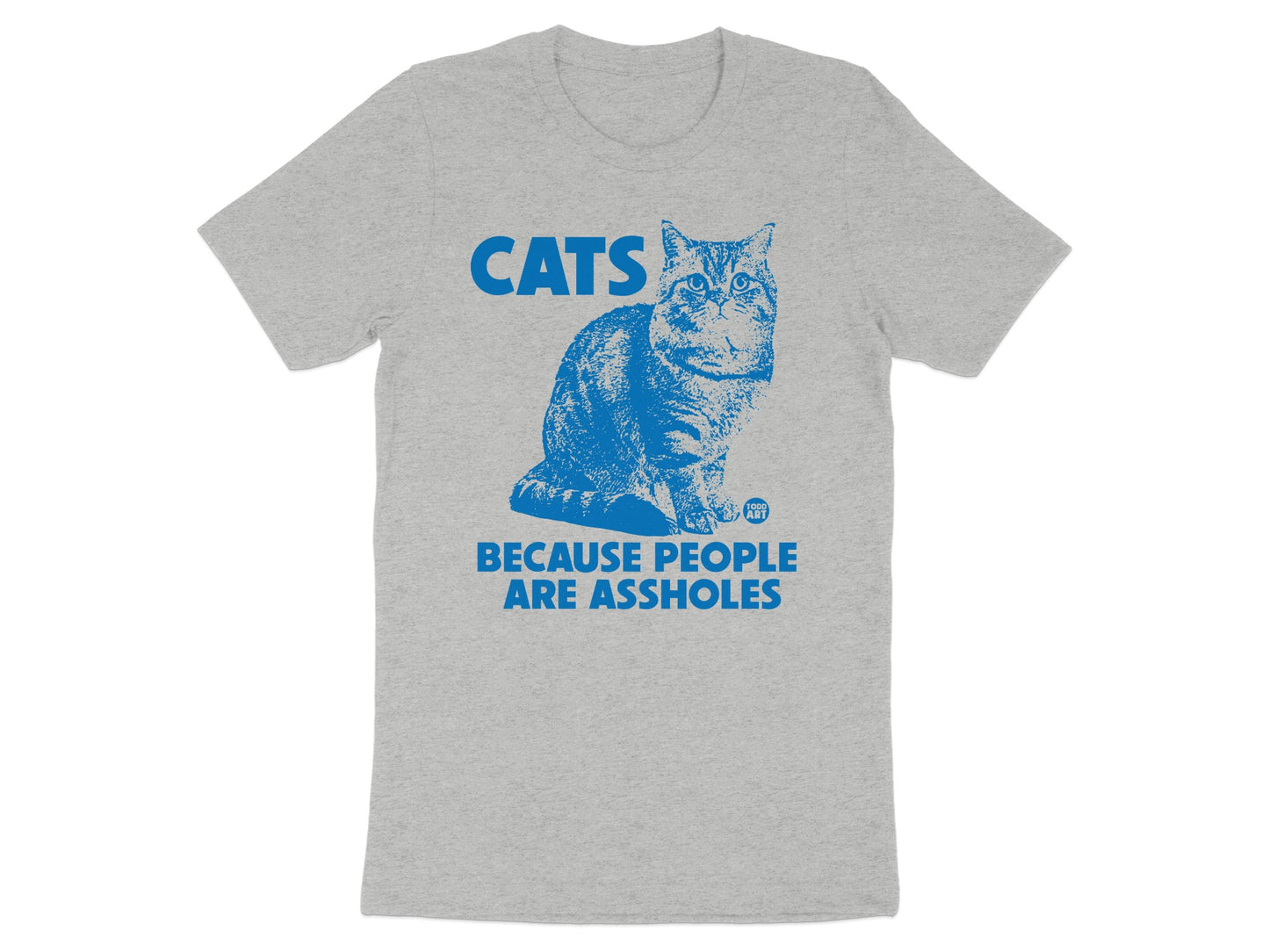 Cats Because People Are Assholes Graphic T-Shirt product