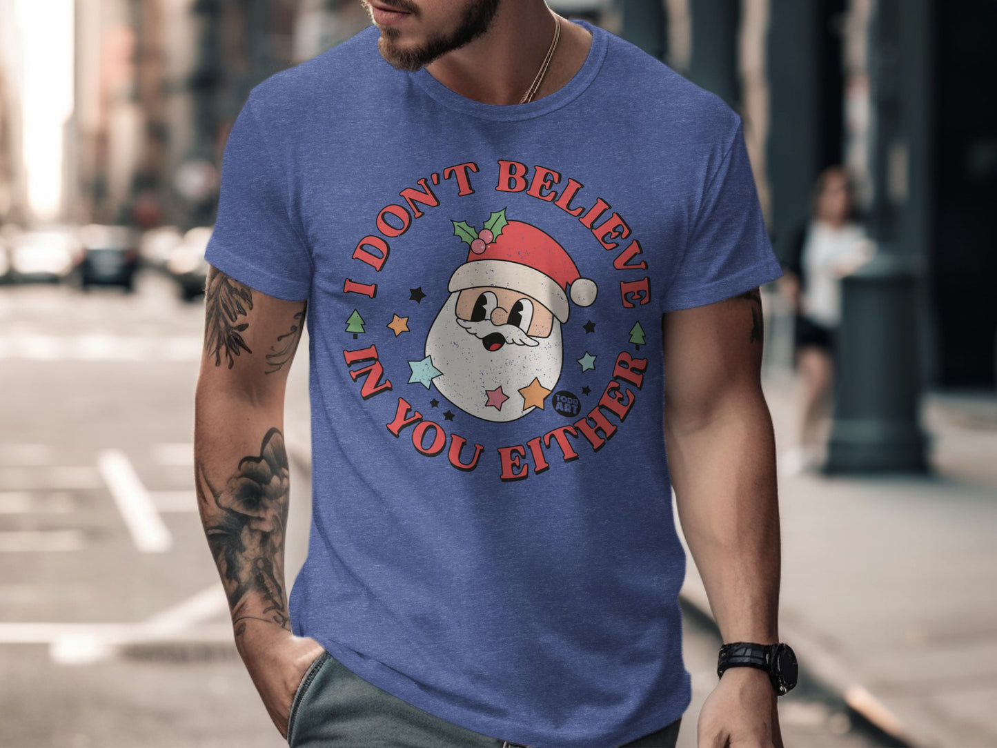 I Don't Believe In You Either Christmas T-shirt product type