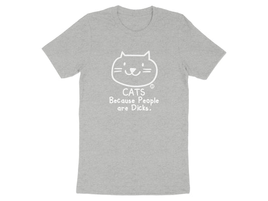 Cats Because People Are Dicks T-shirt product