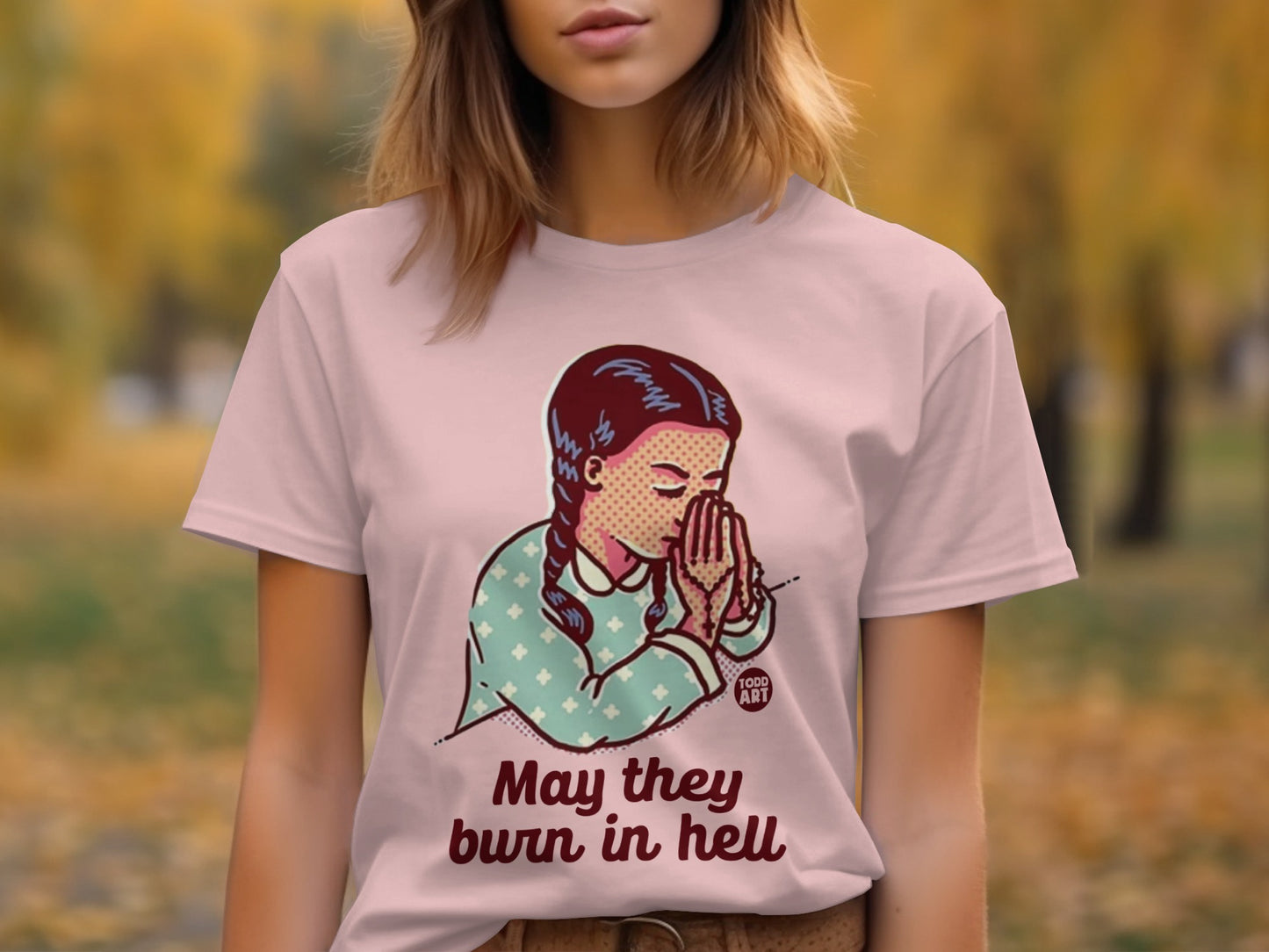 May They Burn In Hell Print T-shirt product