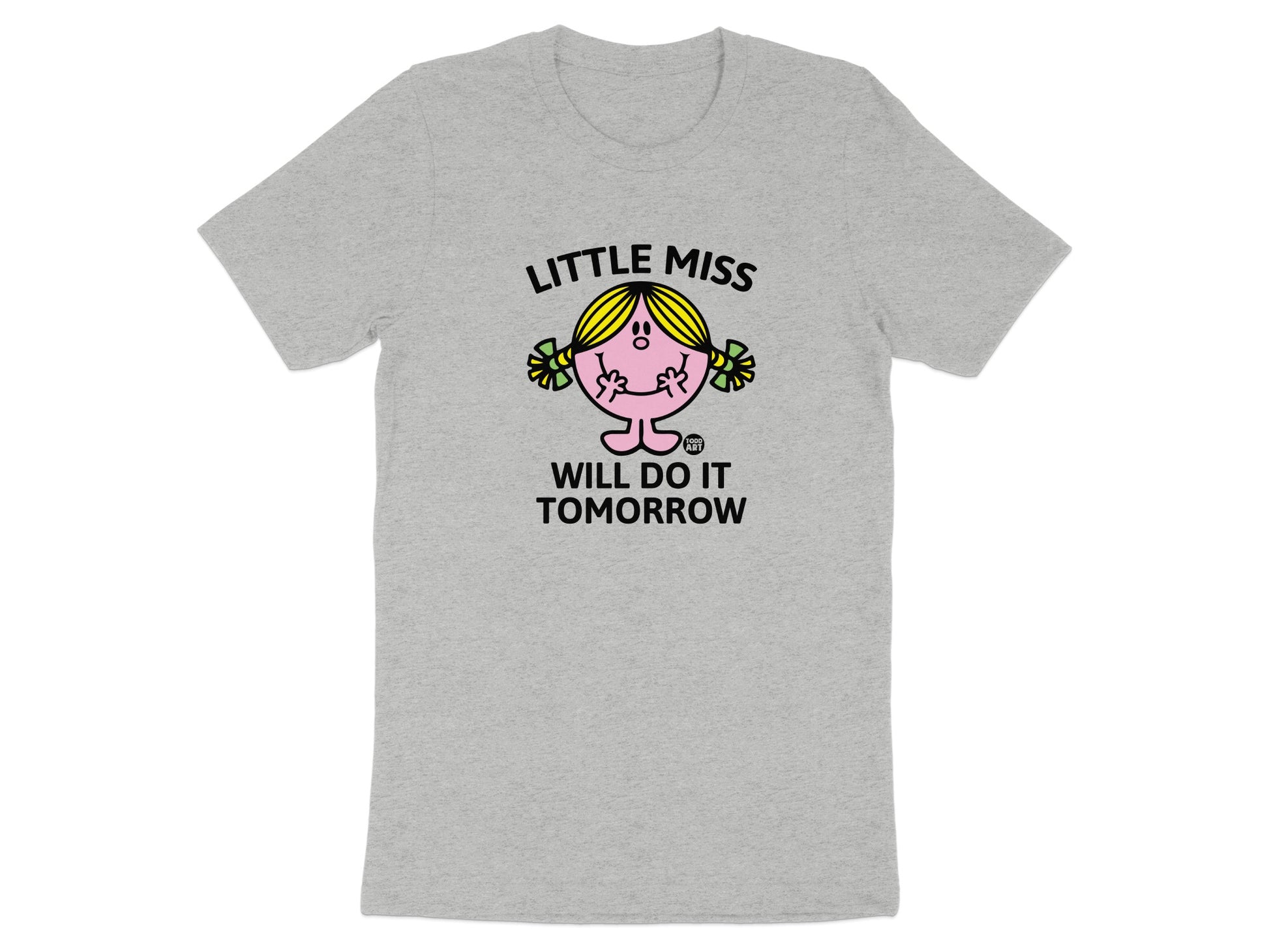 Little Miss Will Do It Tomorrow Graphic Tee