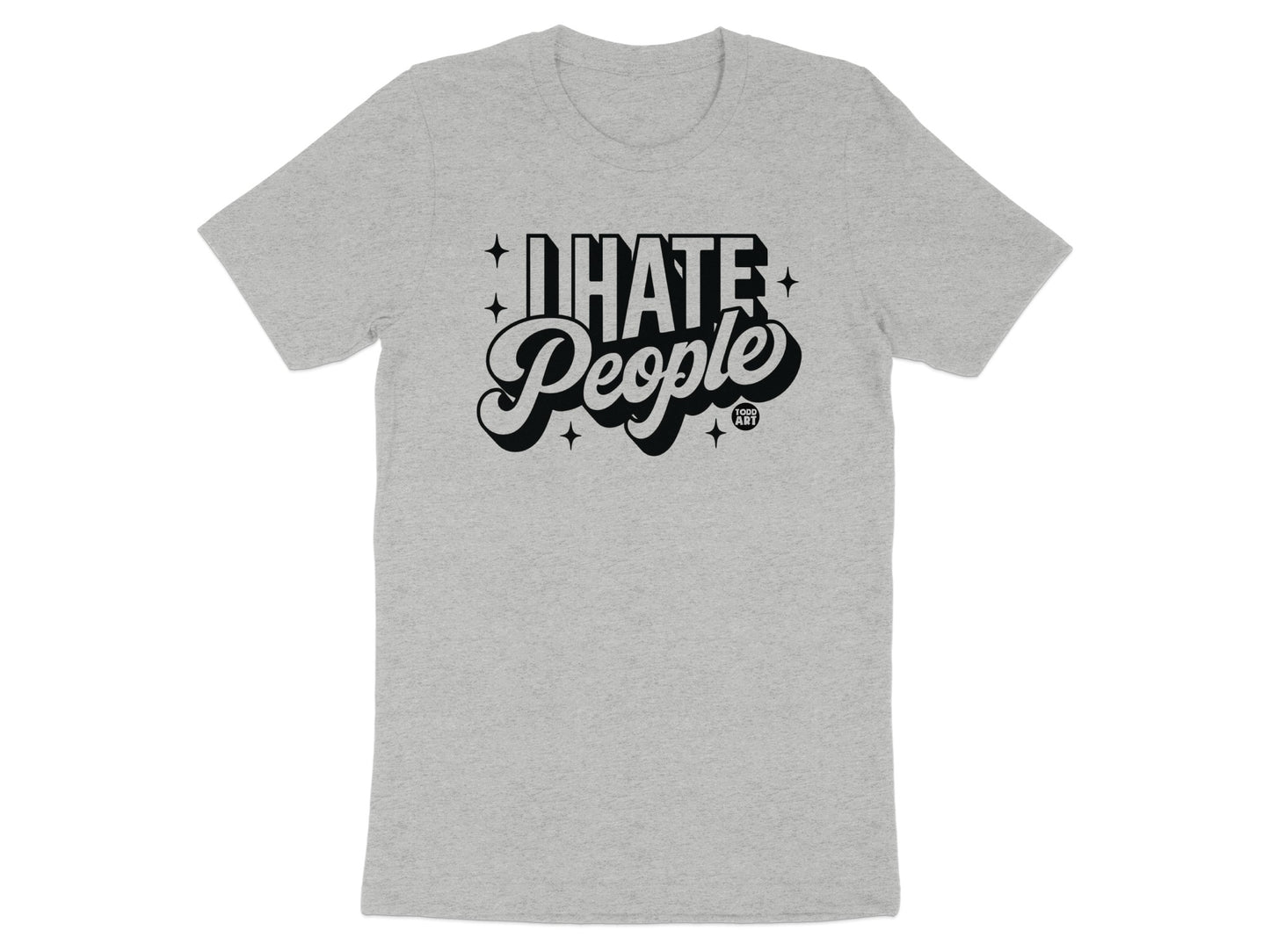 I Hate People Graphic Print on Casual Tee product type