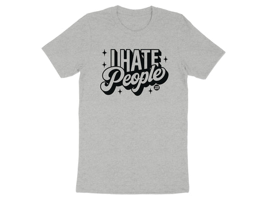I Hate People Graphic Print on Casual Tee product type