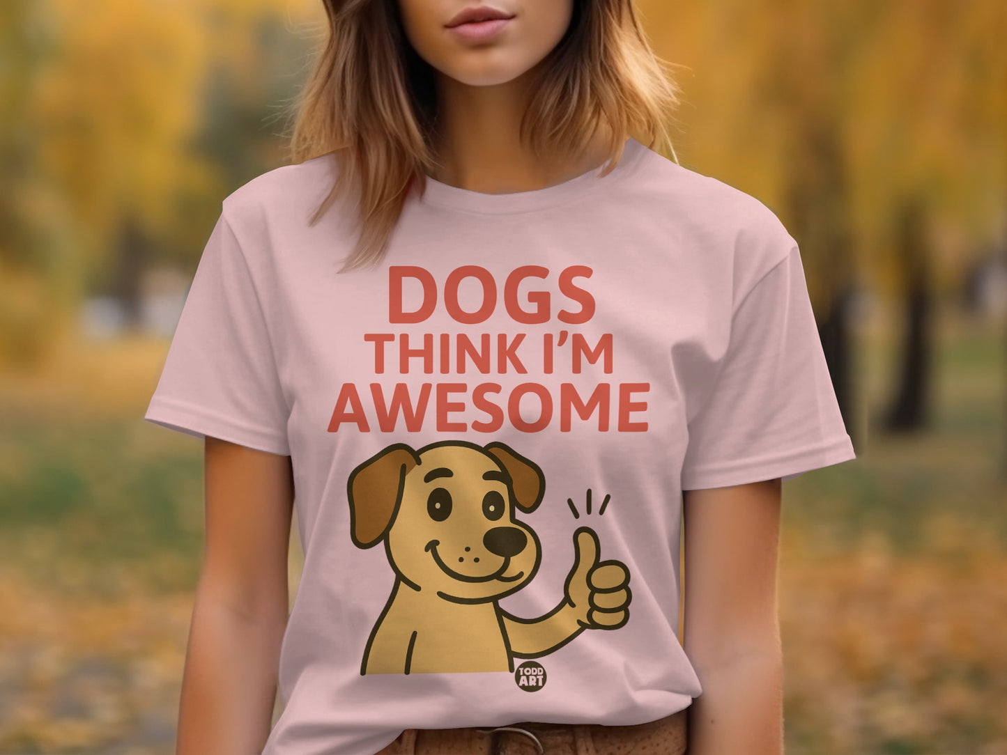 Dogs Think I'm Awesome T-shirt product type