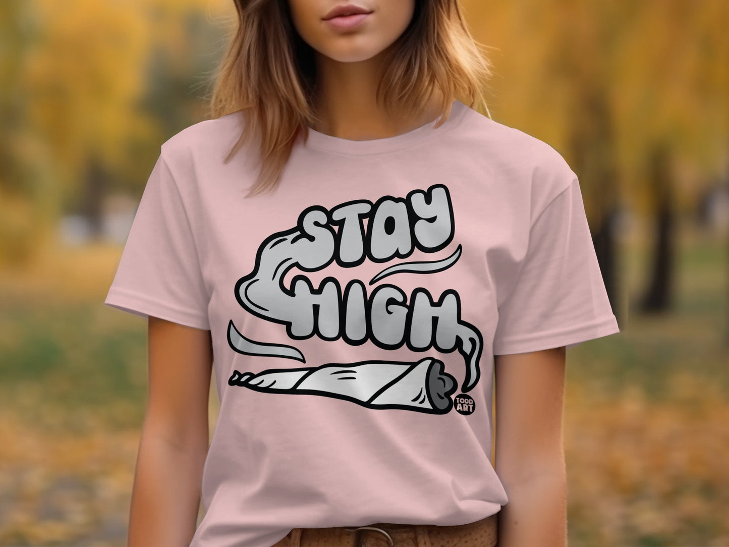 Stay High Graphic T-Shirt for Fashion Lovers