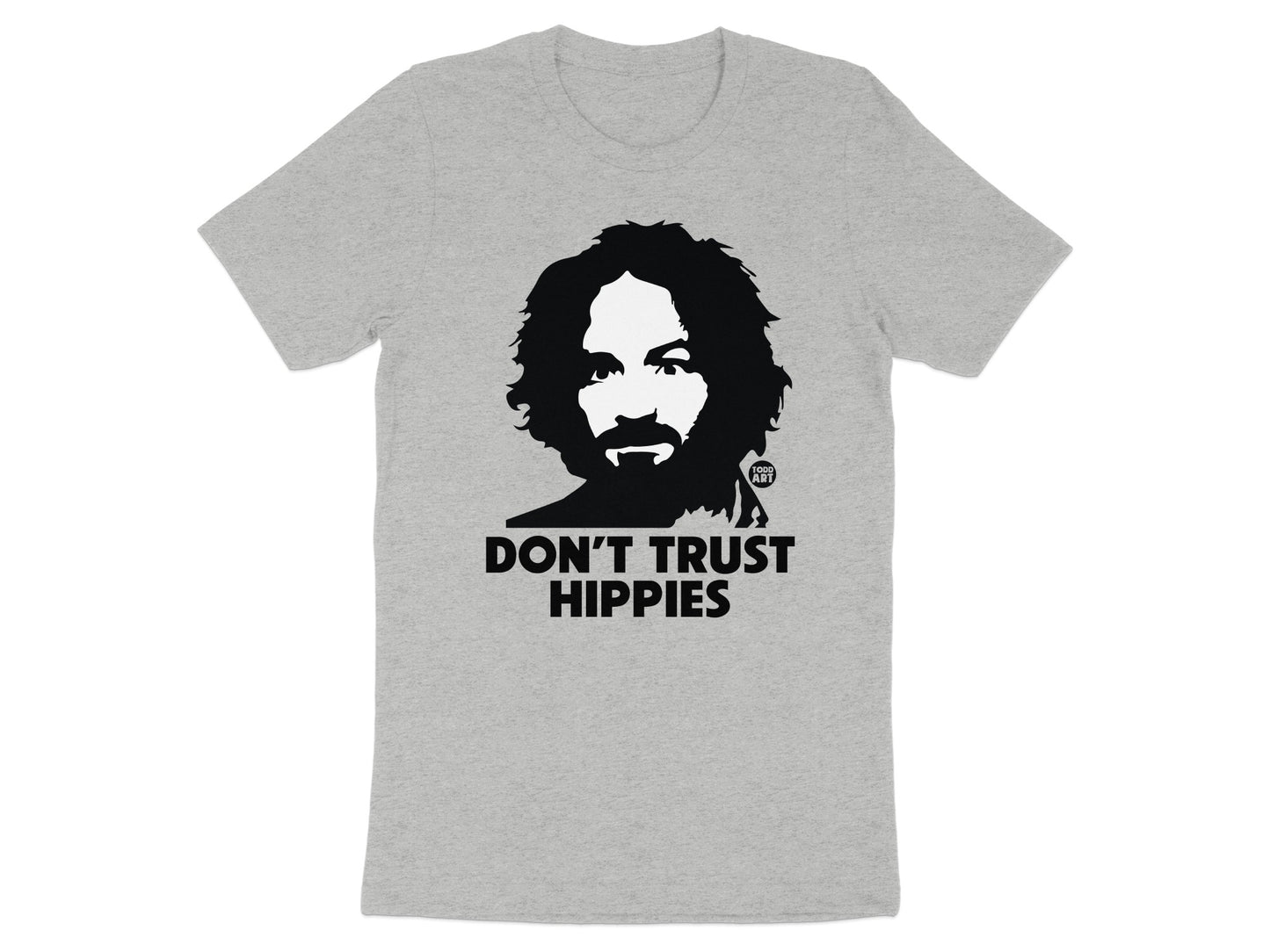 Don't Trust Hippies Graphic Tee Shirt Iconic Design